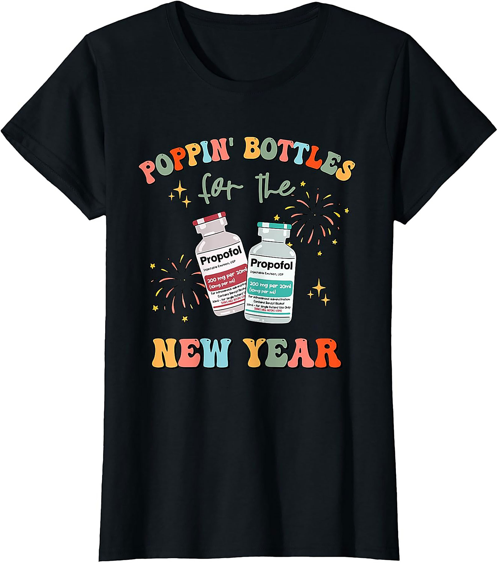 Funny Propofol Anesthesia Graphic Tee CRNA New Year Shirt