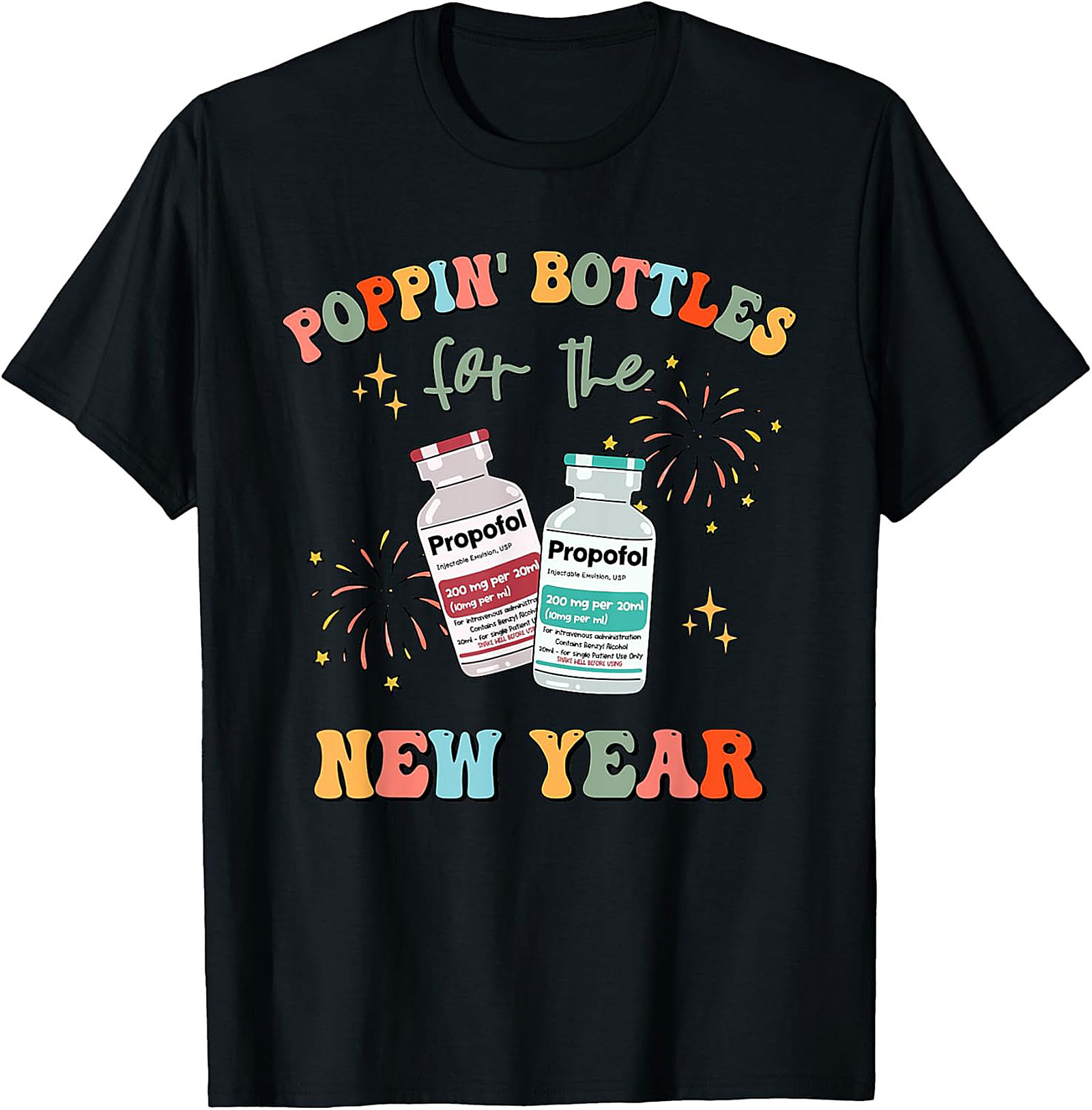 Funny Propofol Anesthesia Graphic Tee CRNA New Year Shirt