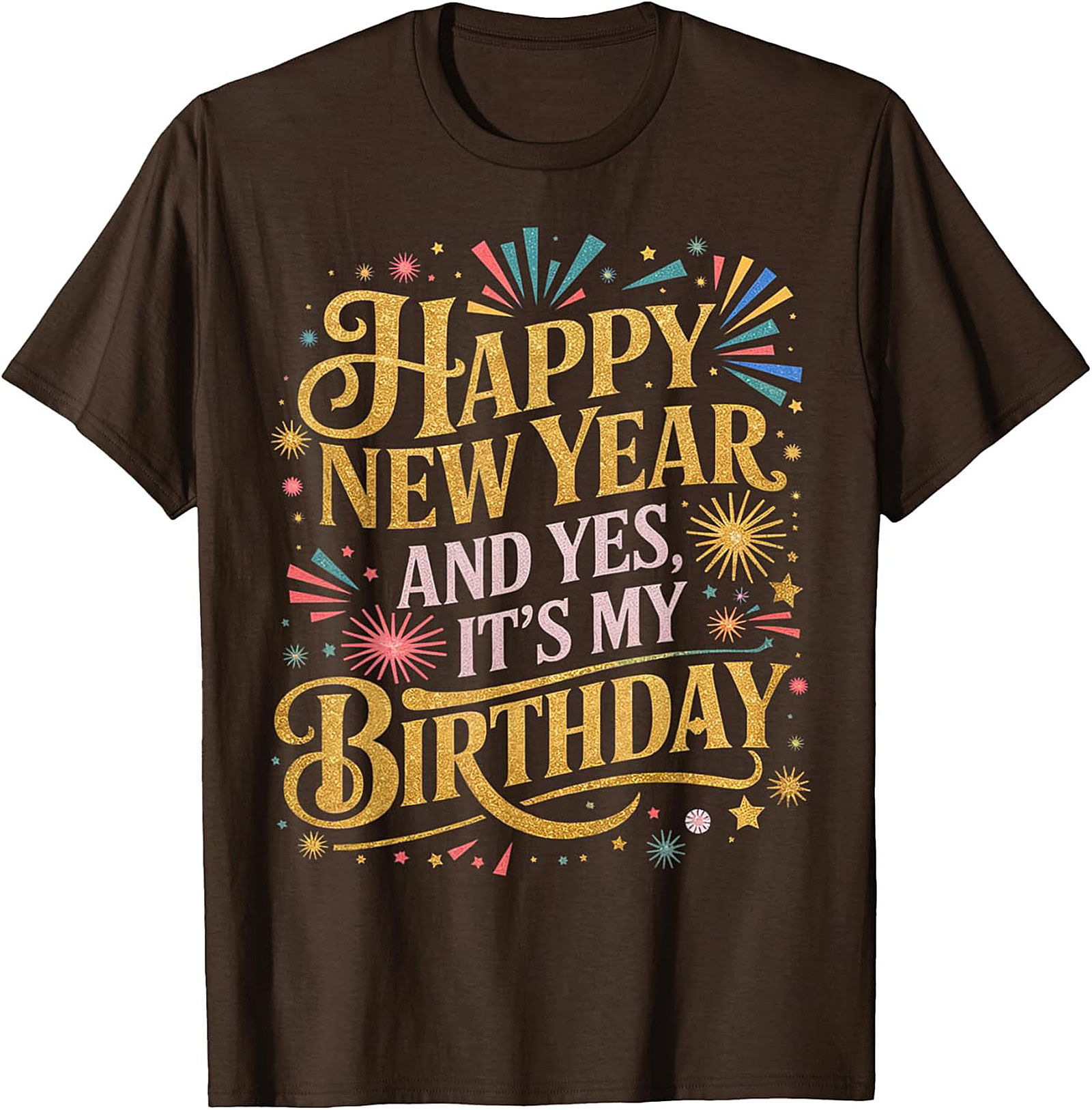 New Year Birthday T-Shirt Festive Happy New Year Tee