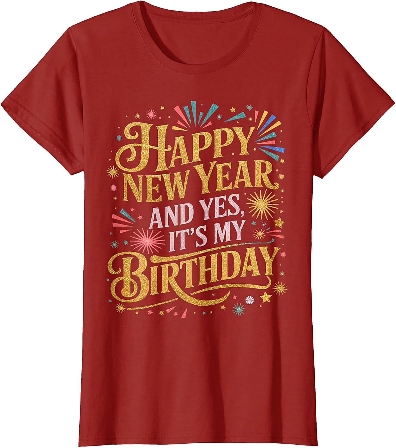 New Year Birthday T-Shirt Festive Happy New Year Tee