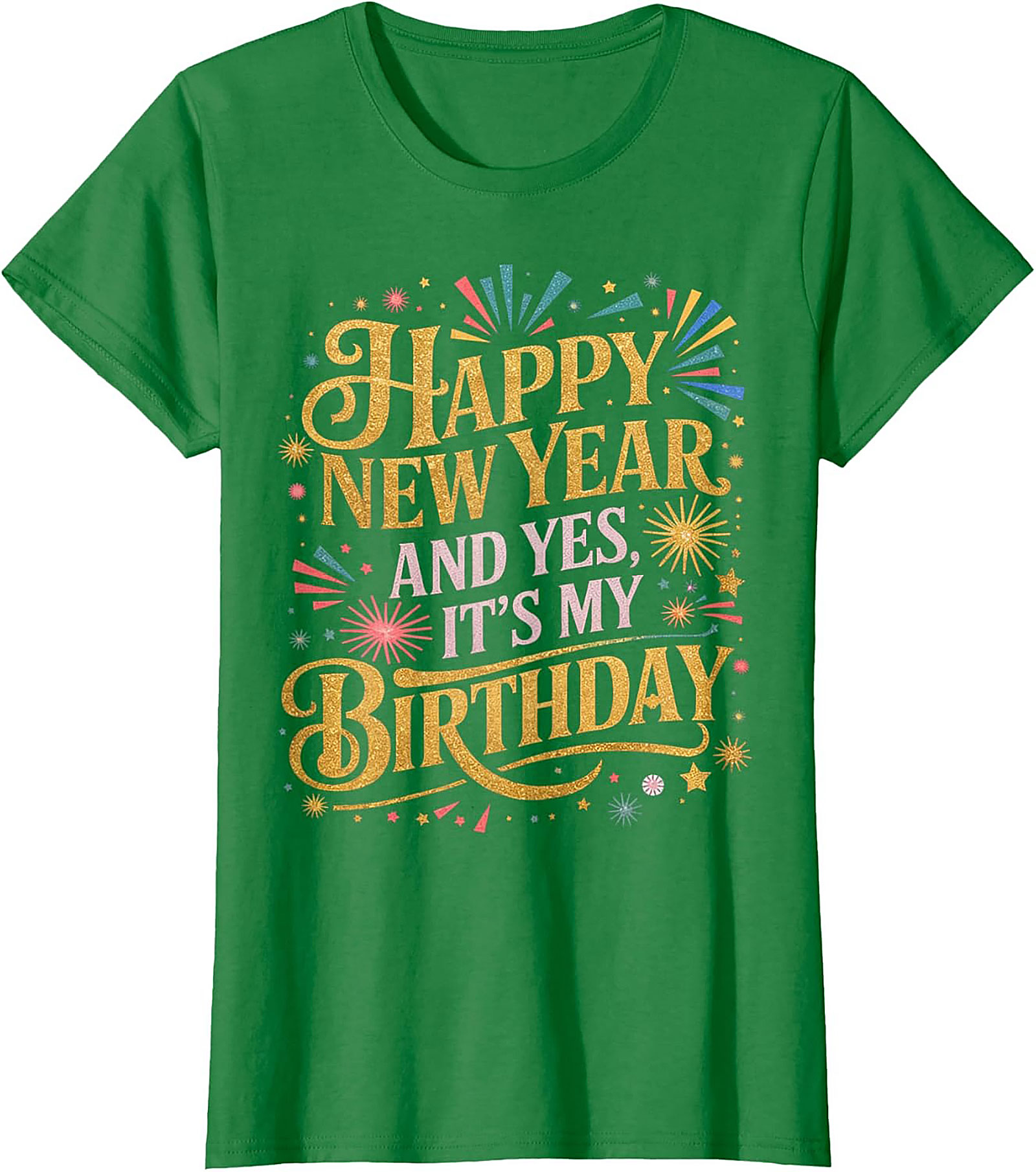 New Year Birthday T-Shirt Festive Happy New Year Tee