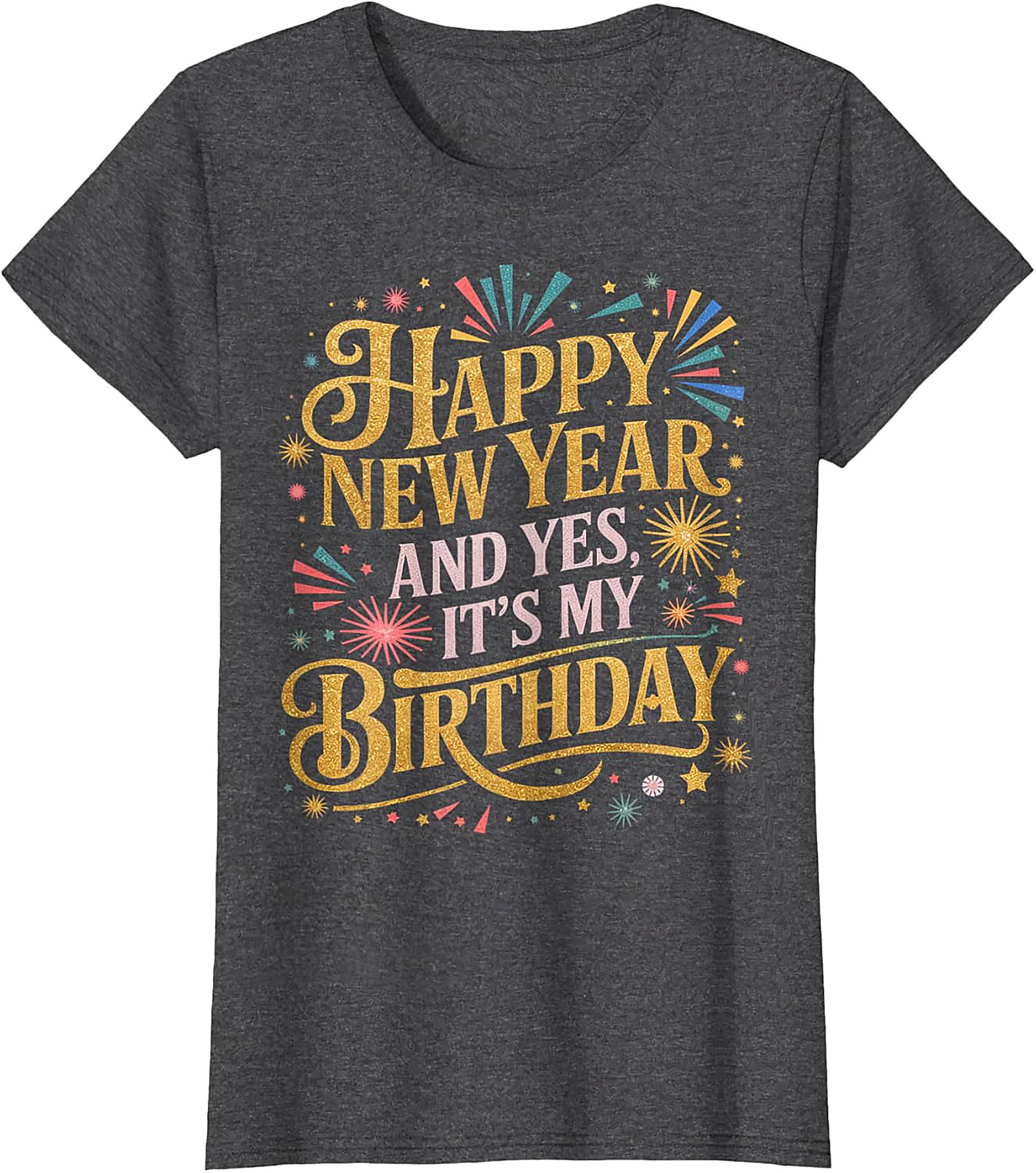 New Year Birthday T-Shirt Festive Happy New Year Tee