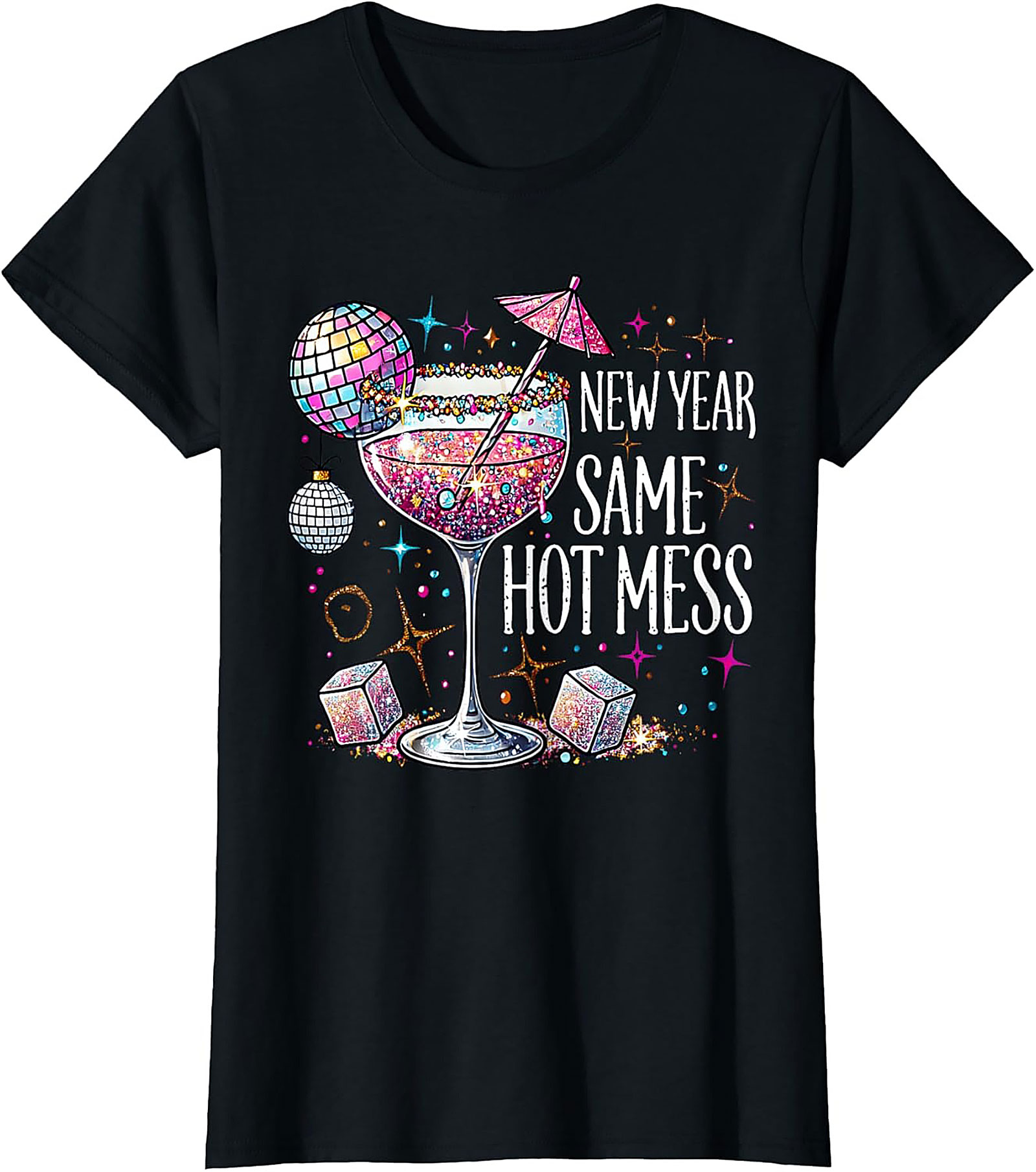 Funny New Year Same Hot Mess T-shirt Disco Ball Graphic Tee