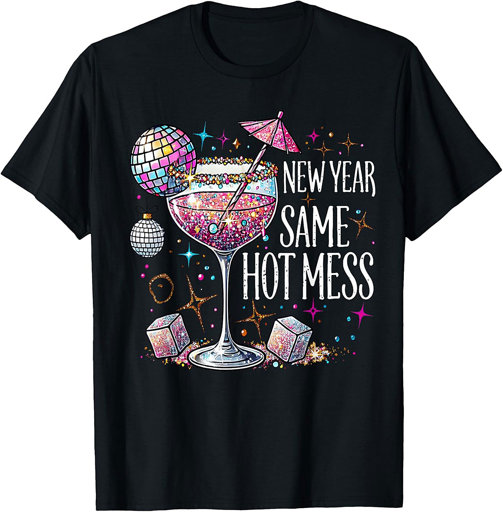 Funny New Year Same Hot Mess T-shirt Disco Ball Graphic Tee