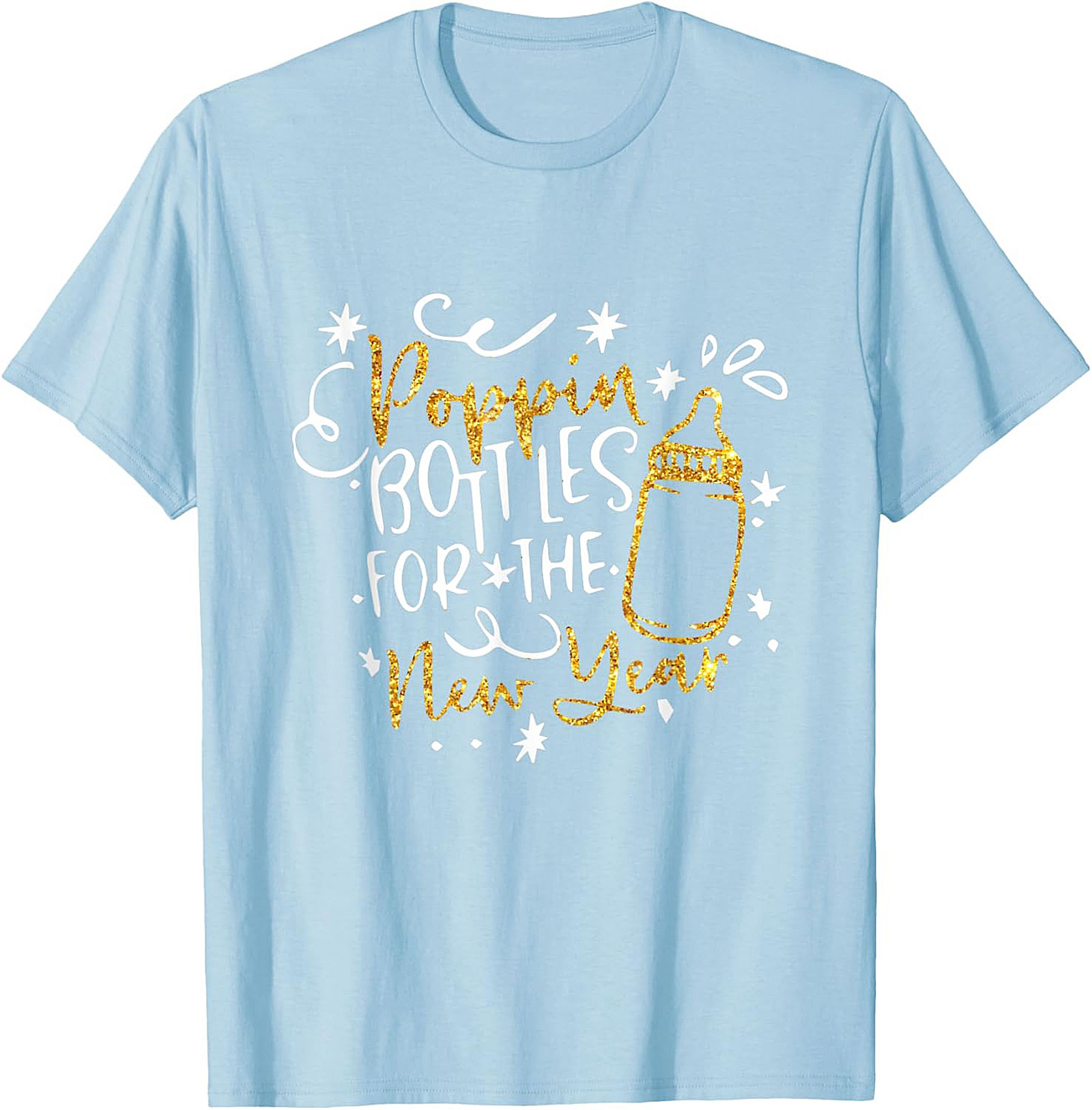 Poppin' Bottles New Year Baby T-shirt Funny Unisex Tee
