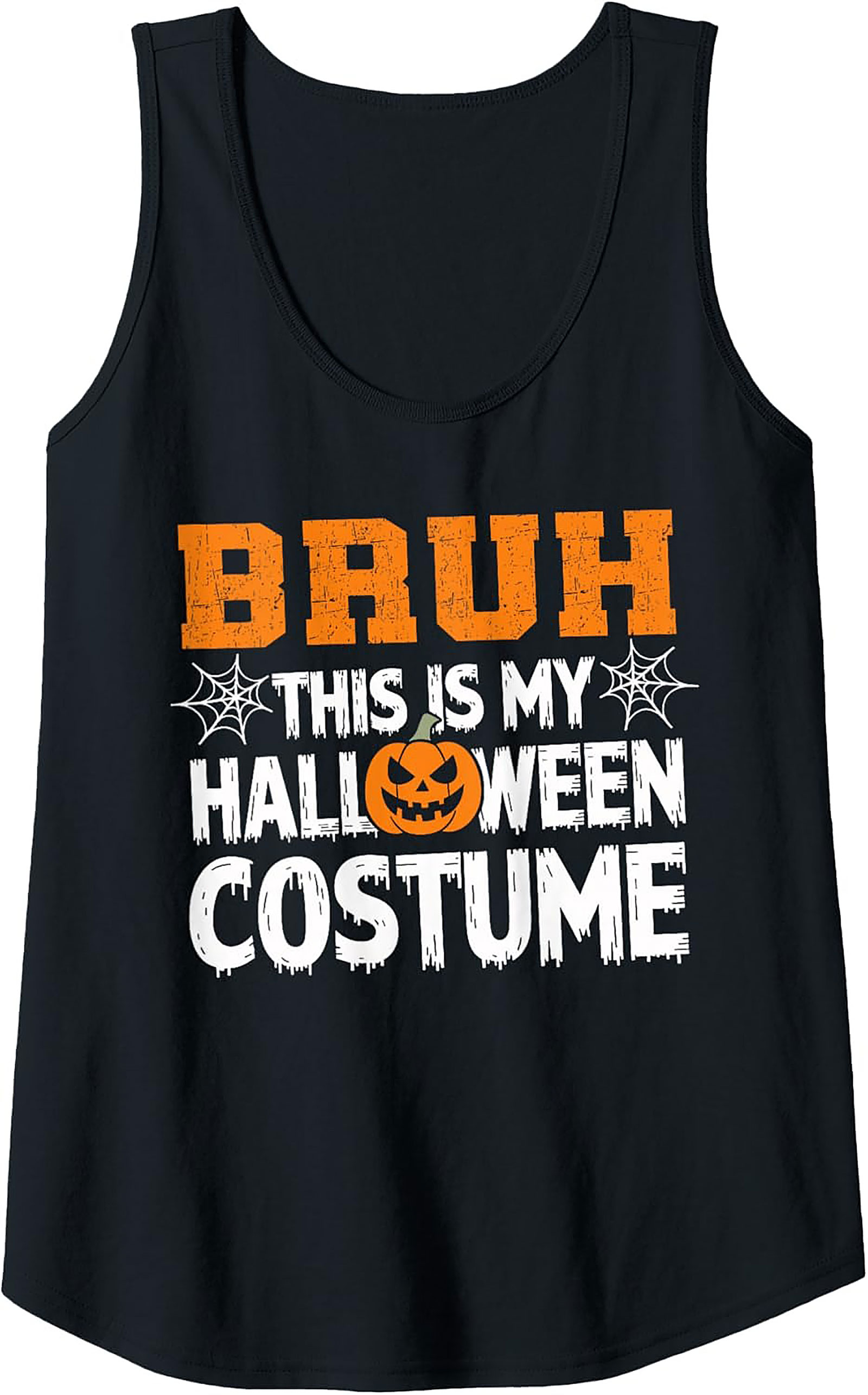 Bruh This Is My Halloween Costume Sarcastic Graphic Tank Top