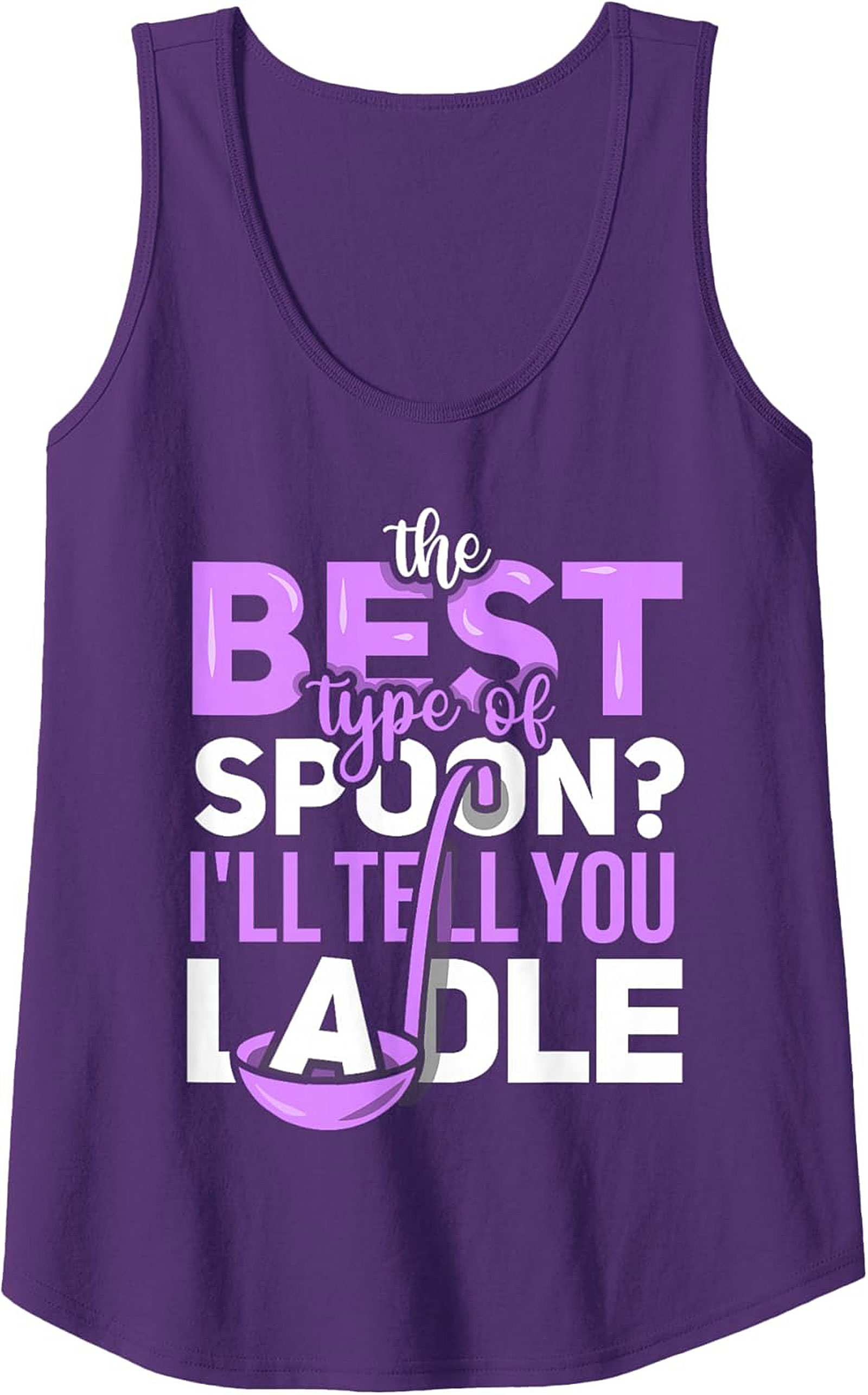 Ladle Pun Kitchen Humor Tank Top Funny Foodie Gift