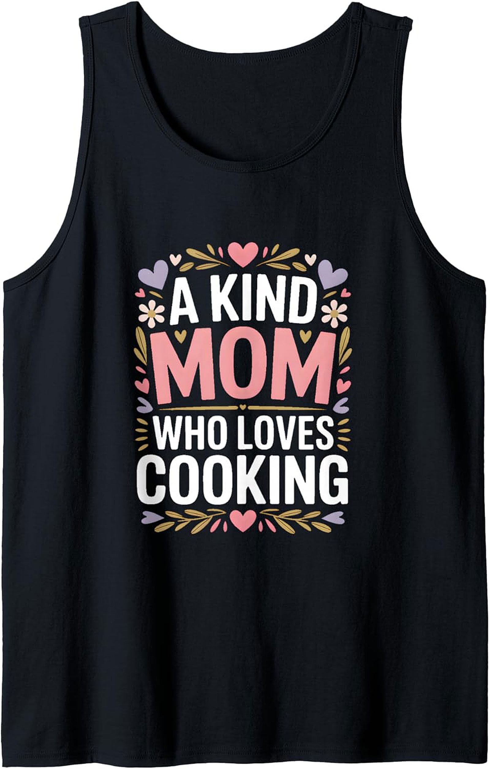 Kind Mom Who Loves Cooking Tank Top Mother's Day Gift