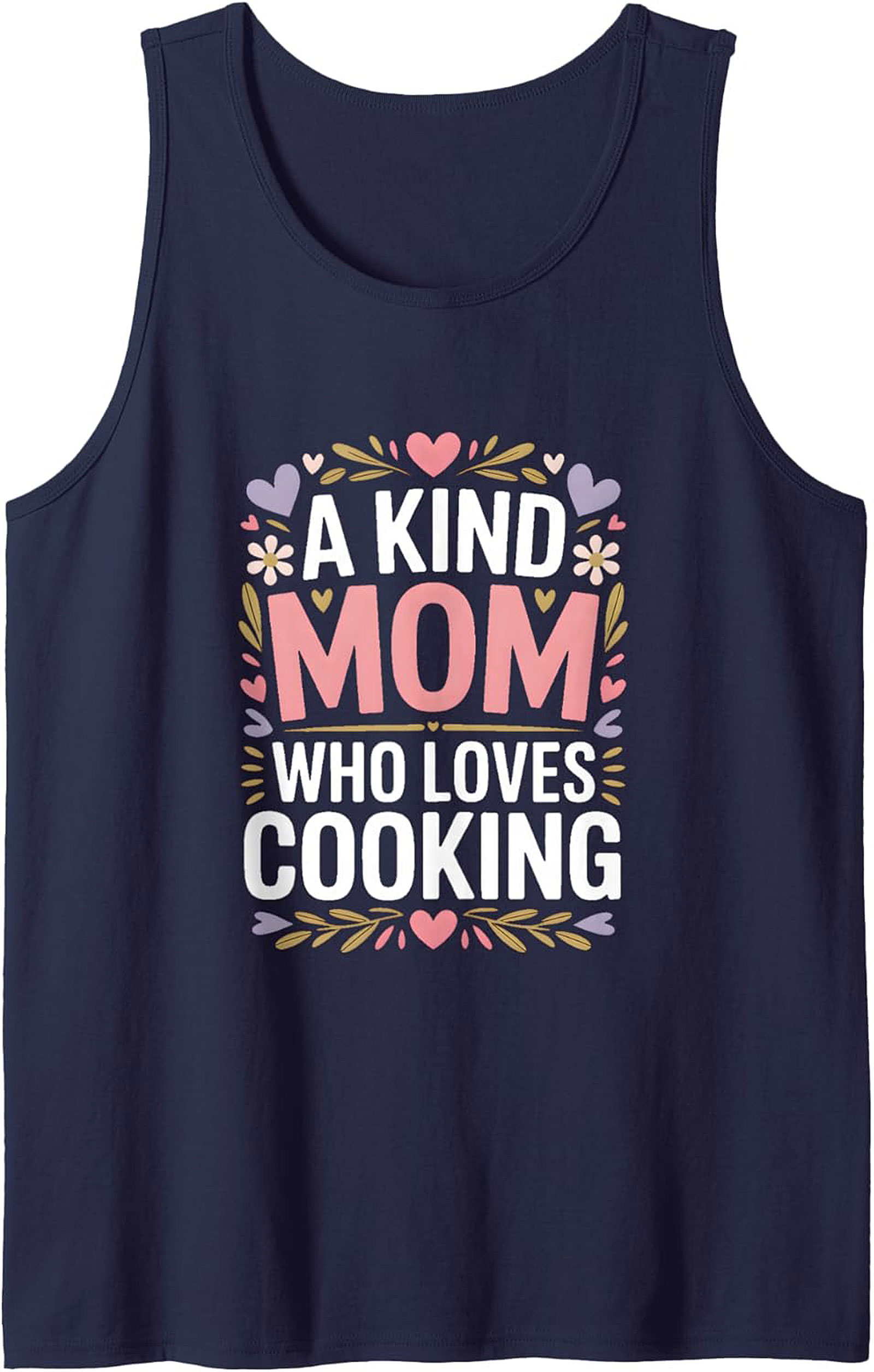 Kind Mom Who Loves Cooking Tank Top Mother's Day Gift