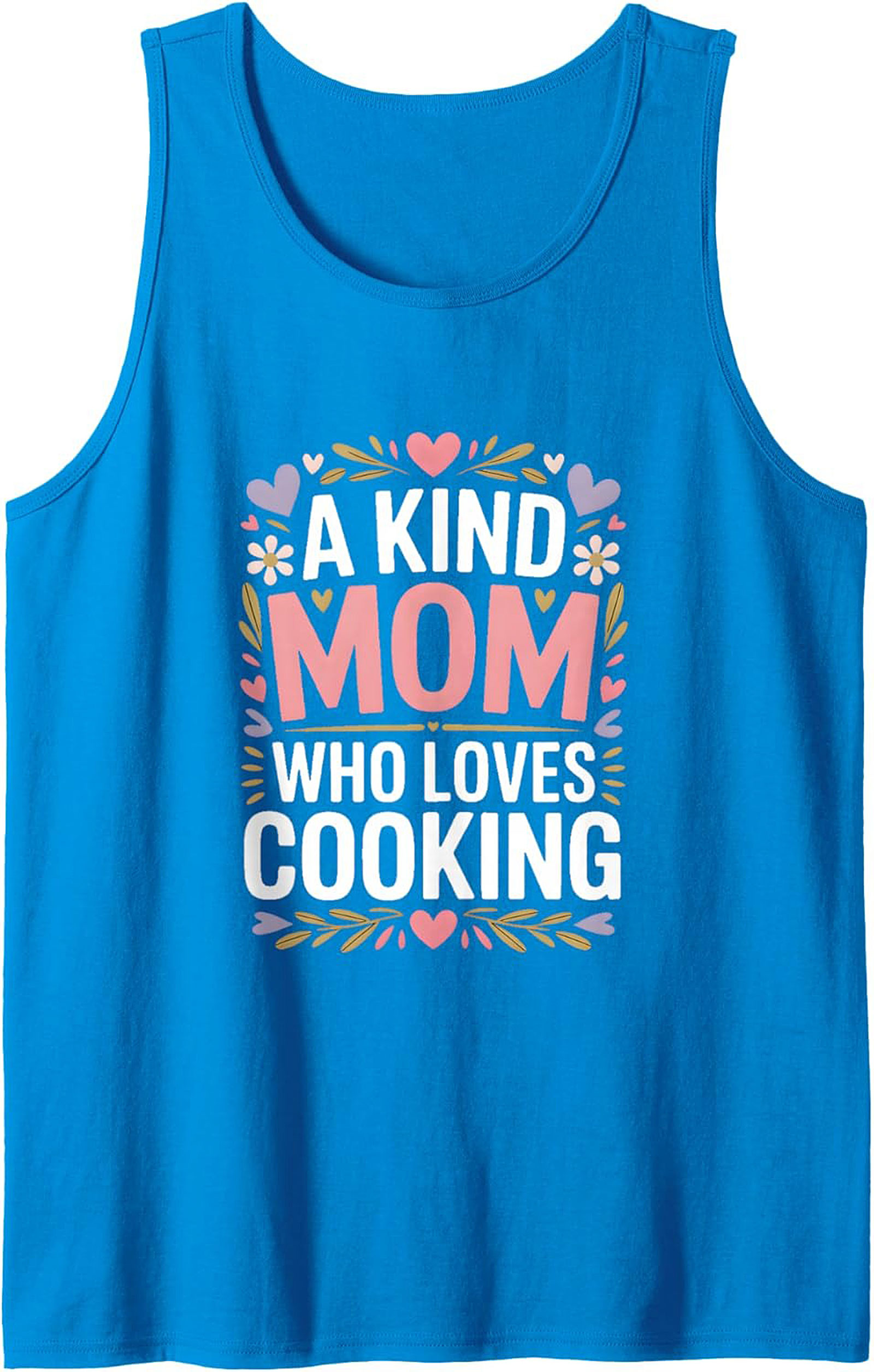 Kind Mom Who Loves Cooking Tank Top Mother's Day Gift