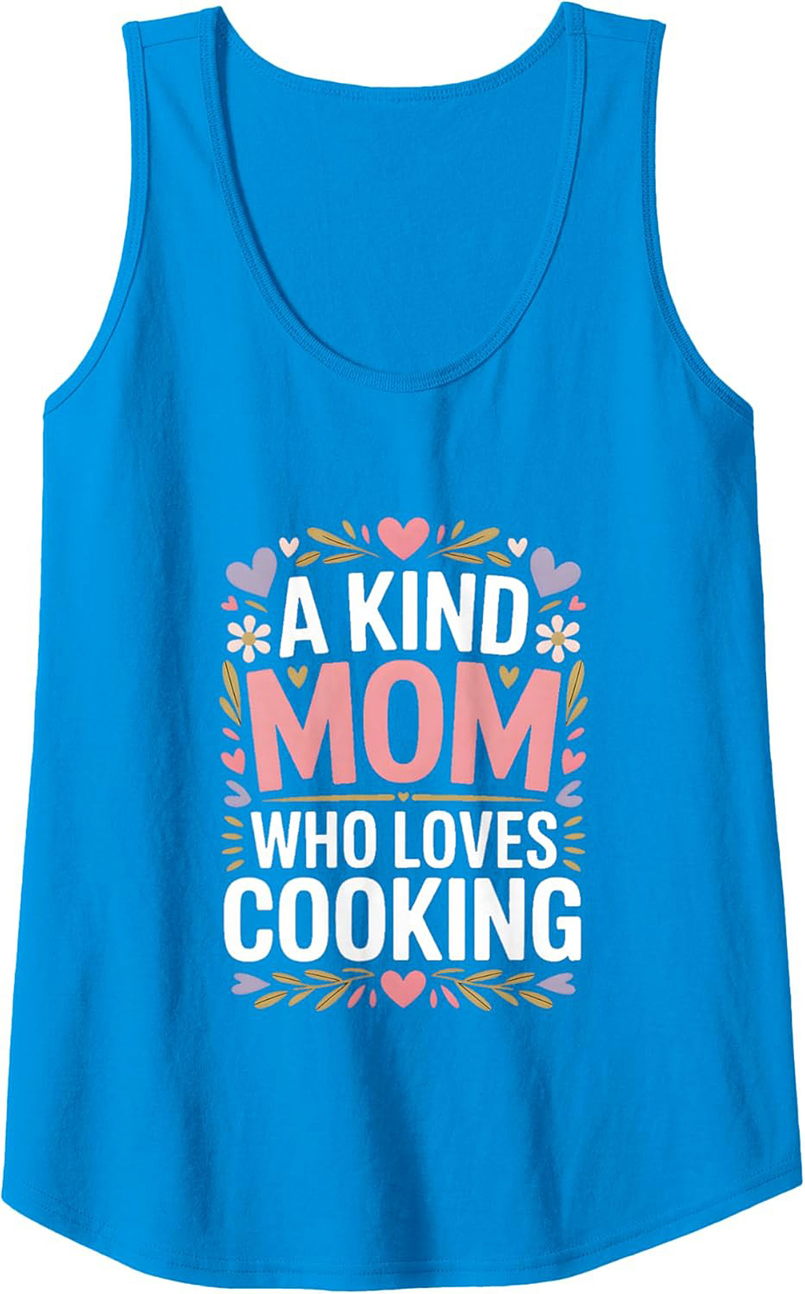 Kind Mom Who Loves Cooking Tank Top Mother's Day Gift