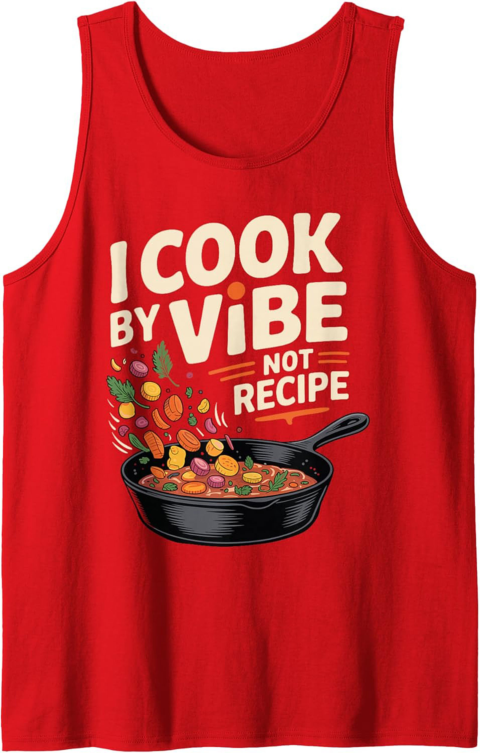 Intuitive Chef Graphic Tank Top I Cook By Vibe Not Recipe