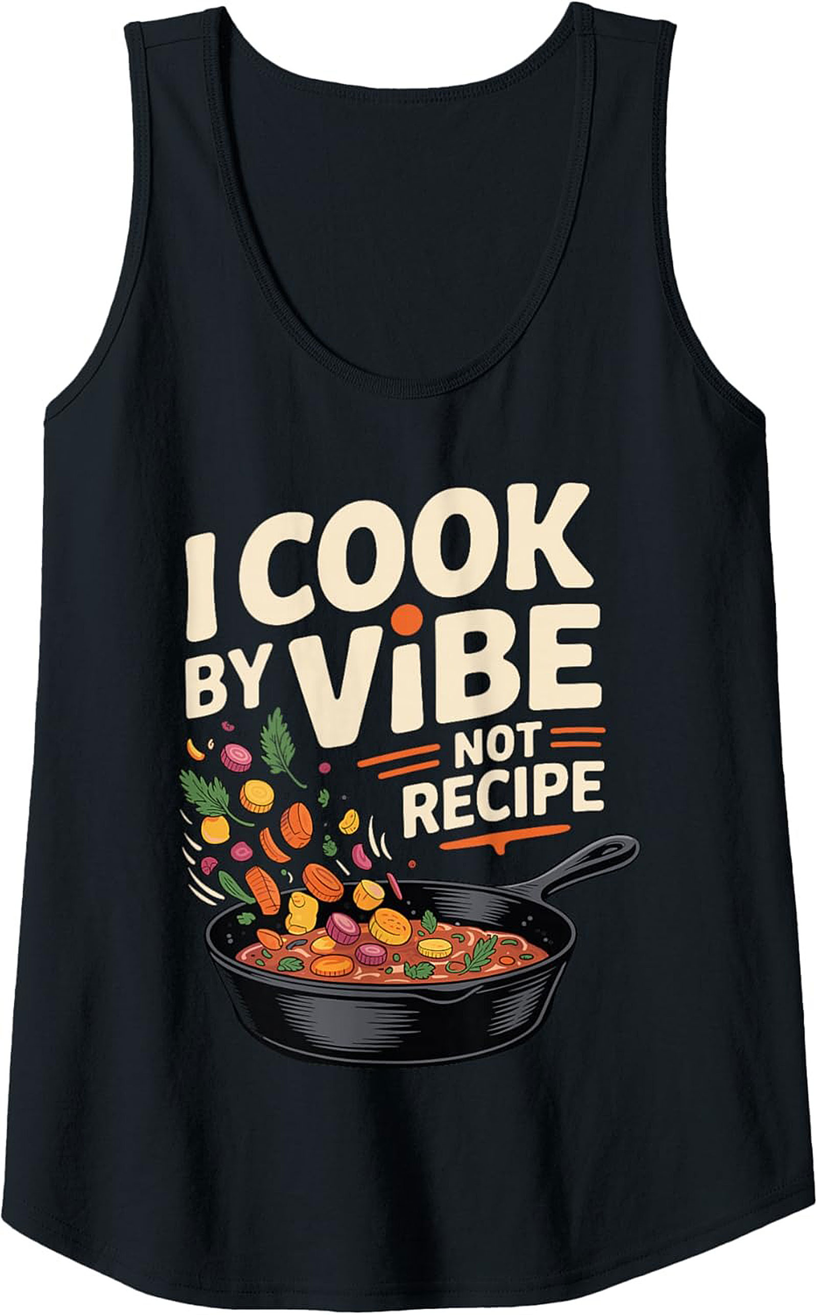 Intuitive Chef Graphic Tank Top I Cook By Vibe Not Recipe