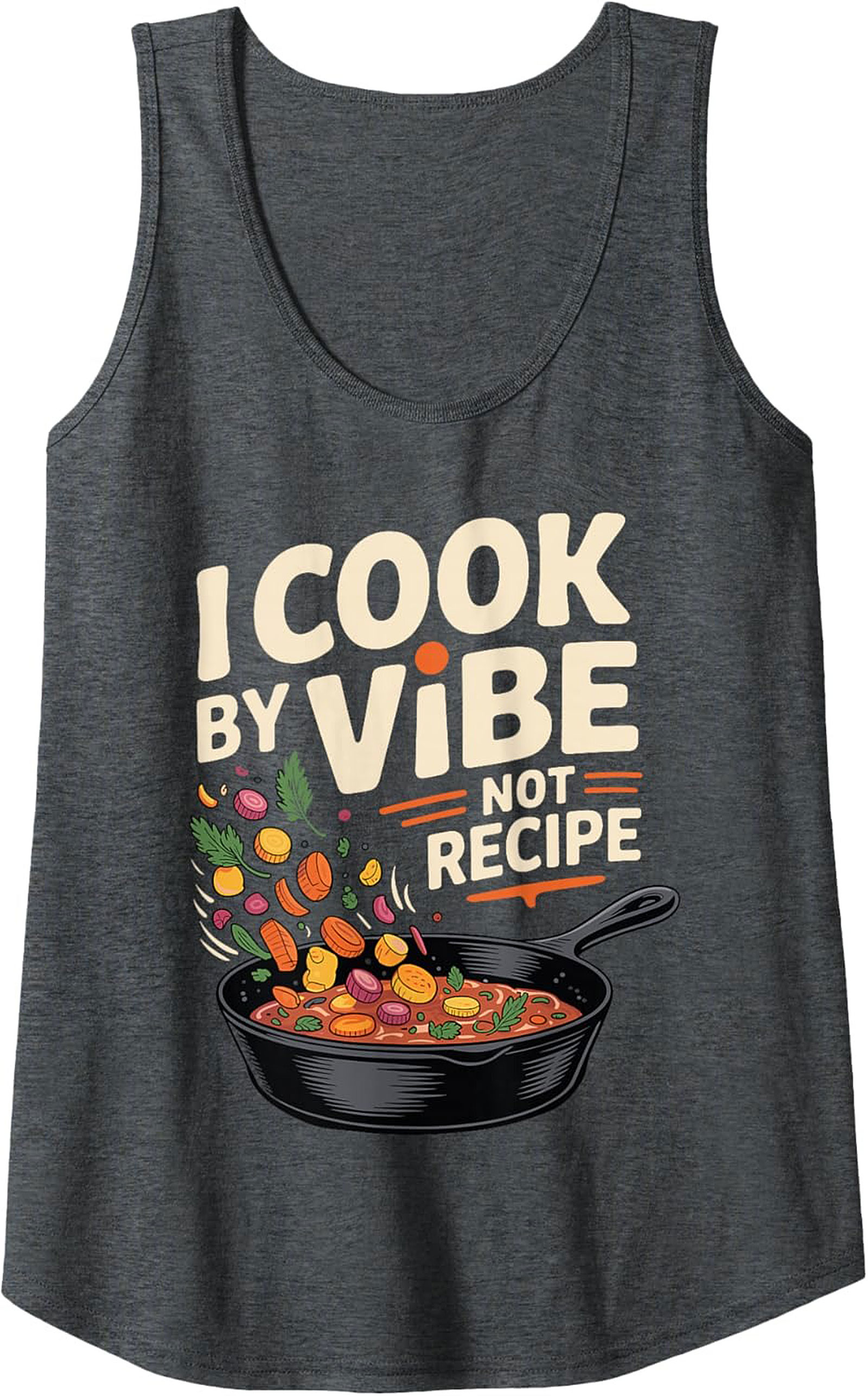 Intuitive Chef Graphic Tank Top I Cook By Vibe Not Recipe