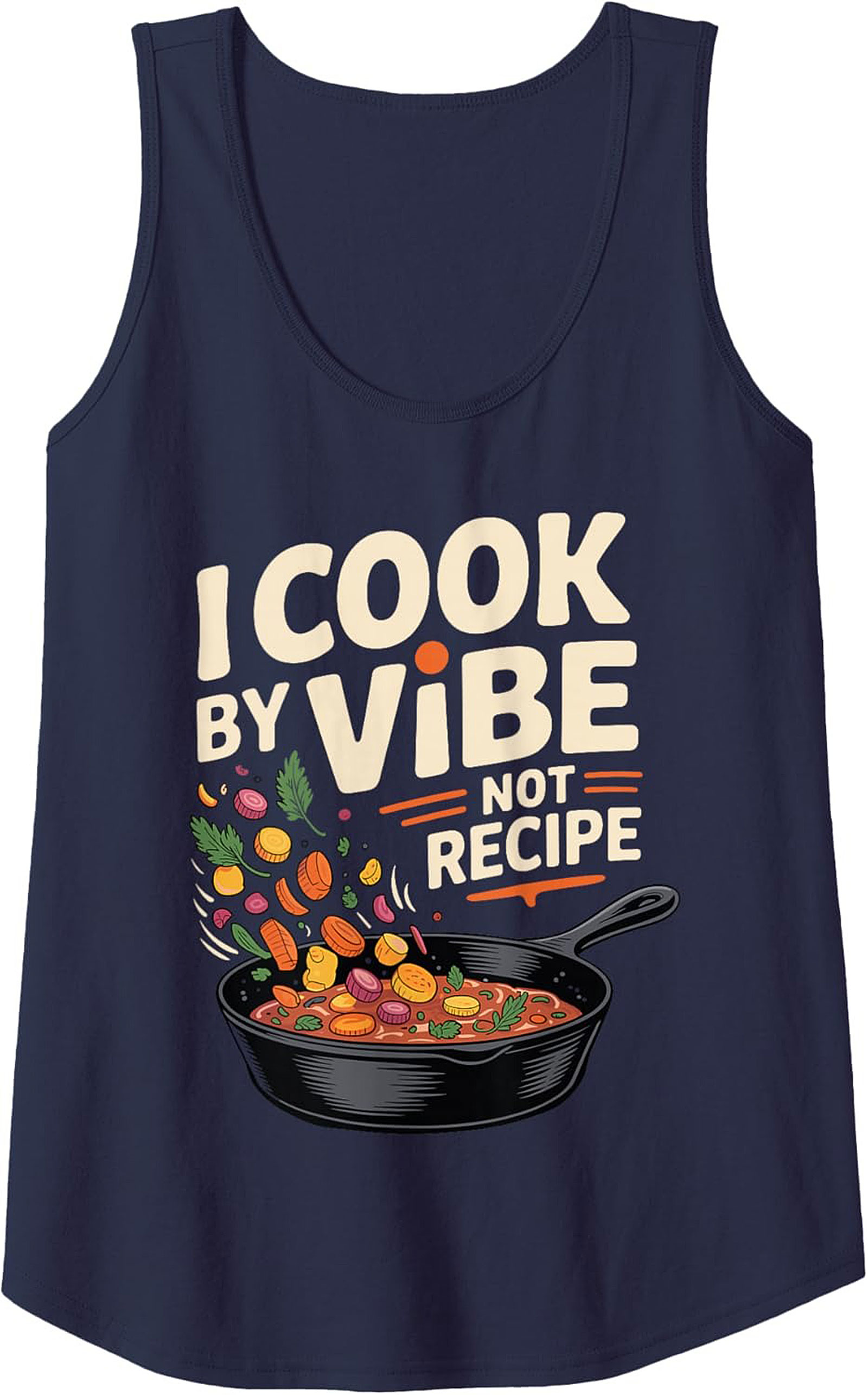 Intuitive Chef Graphic Tank Top I Cook By Vibe Not Recipe