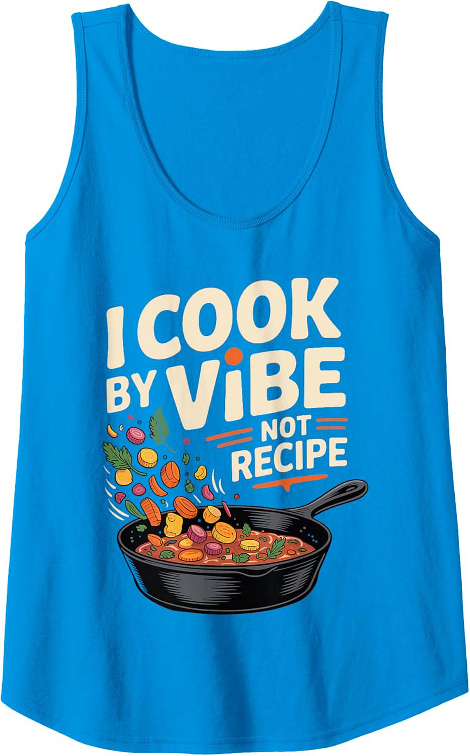 Intuitive Chef Graphic Tank Top I Cook By Vibe Not Recipe
