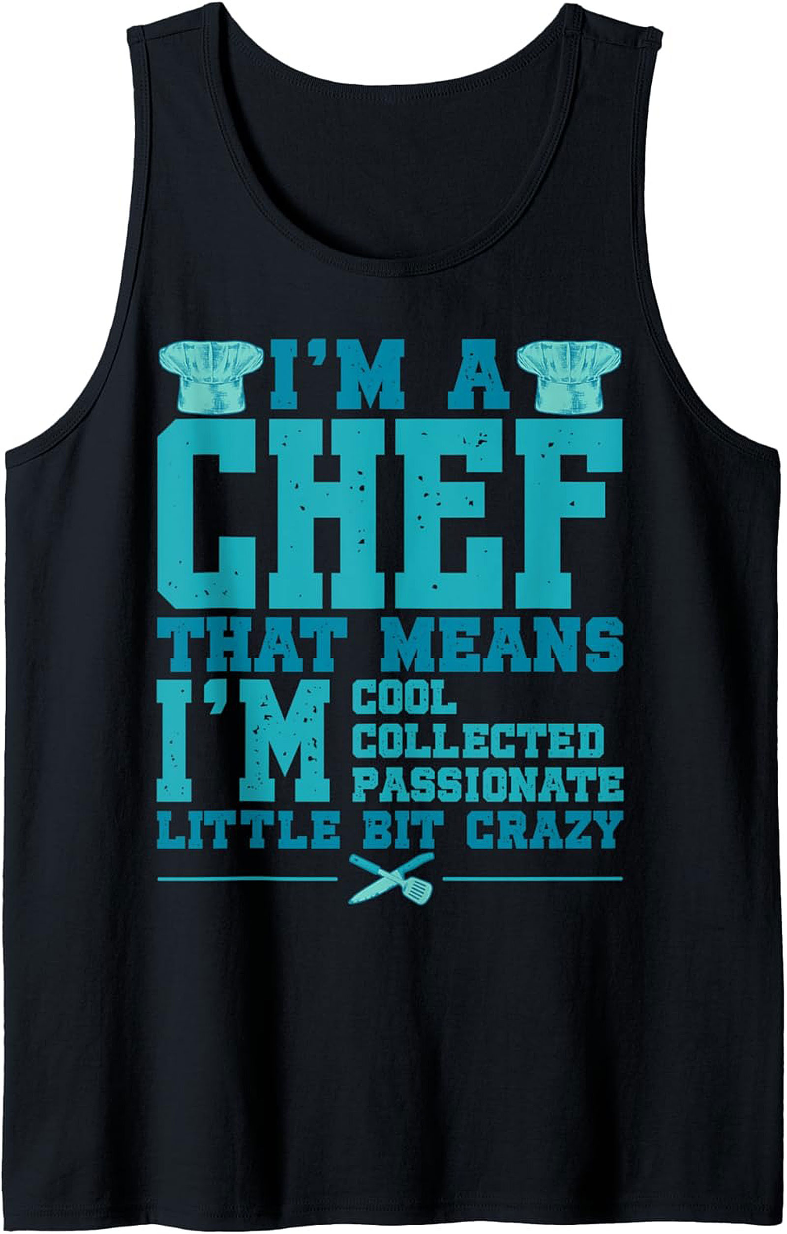 Funny Chef Tank Top Cool & Crazy Culinary Sleeveless Shirt