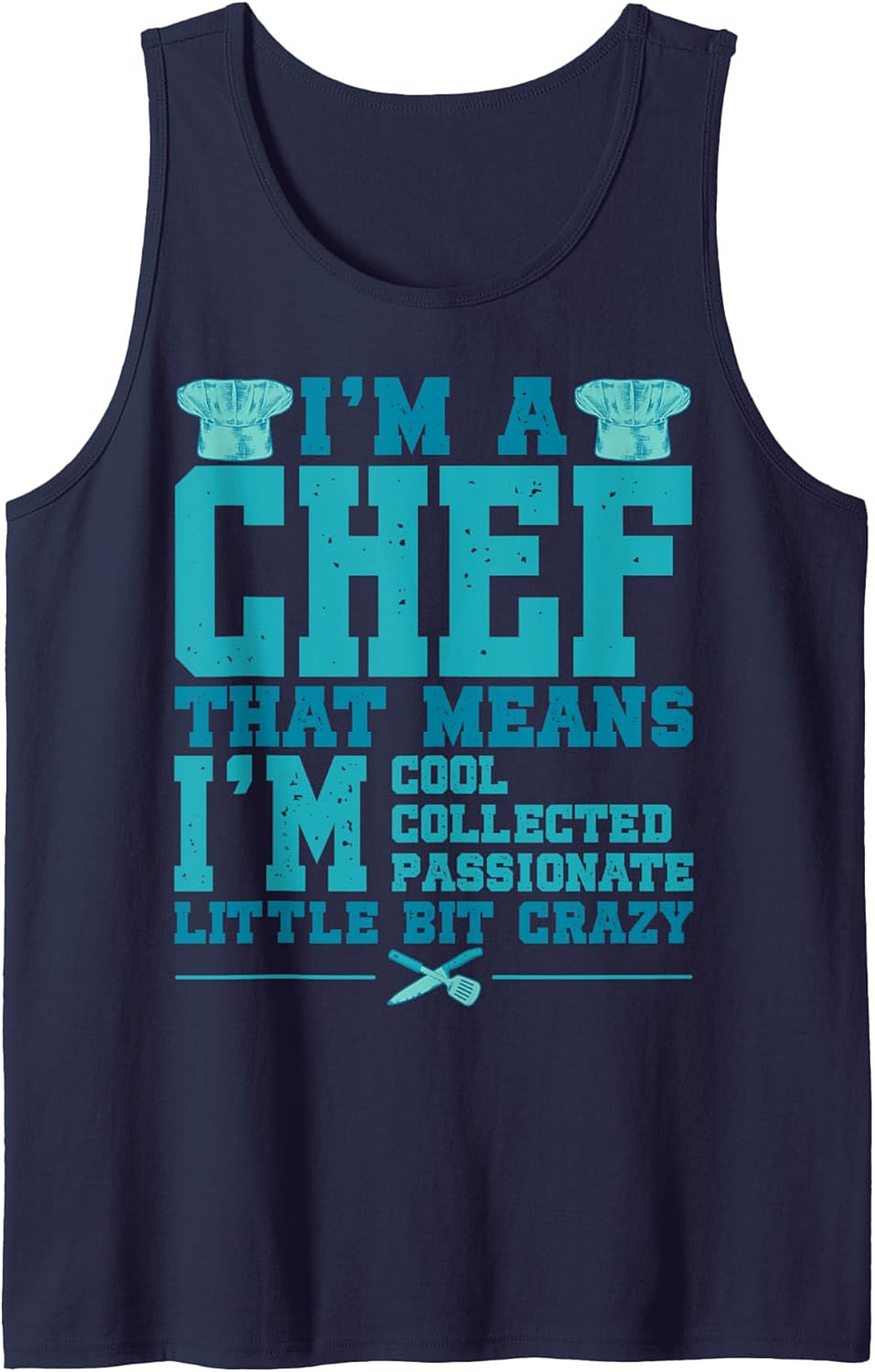 Funny Chef Tank Top Cool & Crazy Culinary Sleeveless Shirt