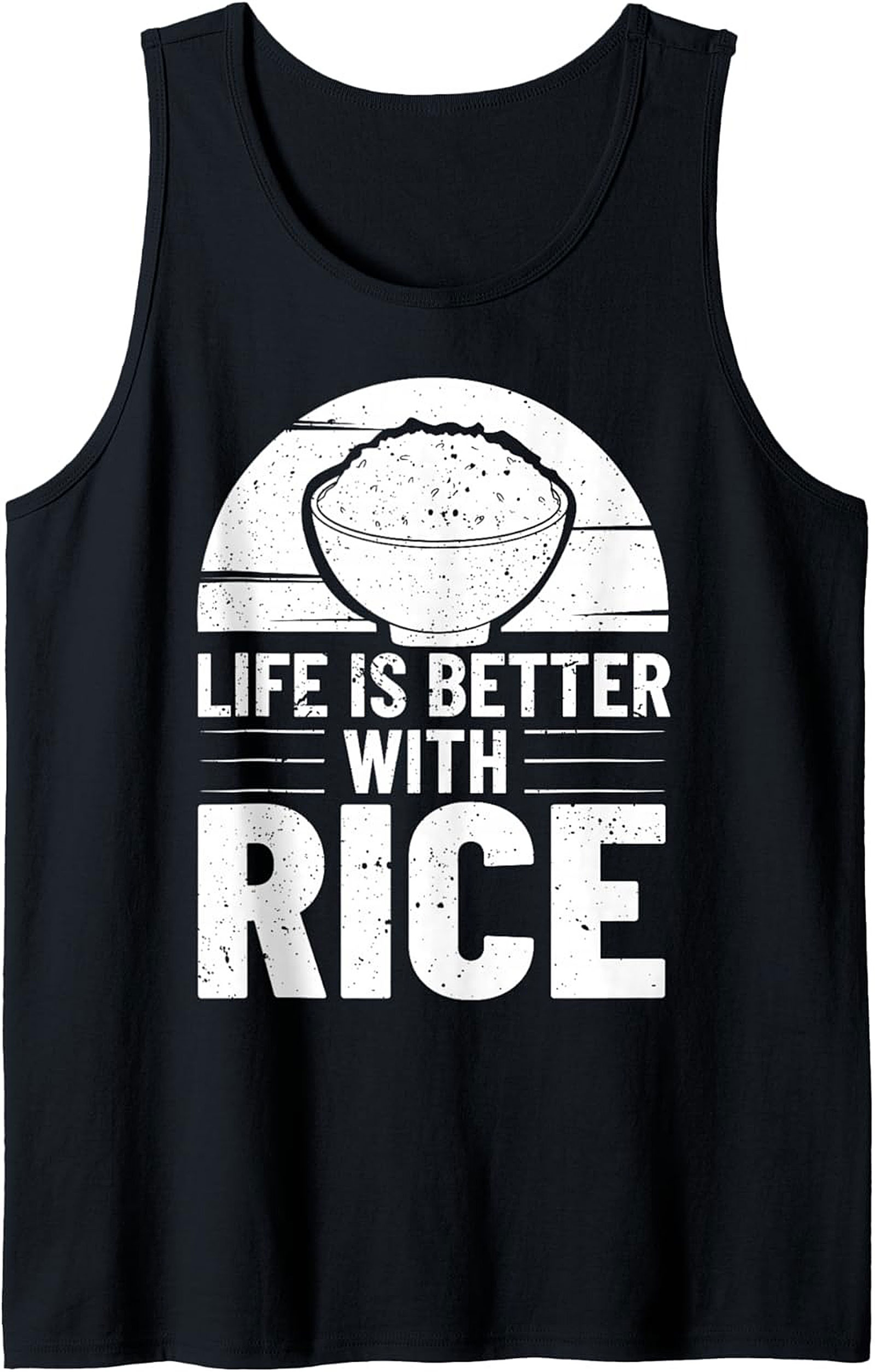 Life Is Better With Rice Graphic Tank Sleeveless Shirt