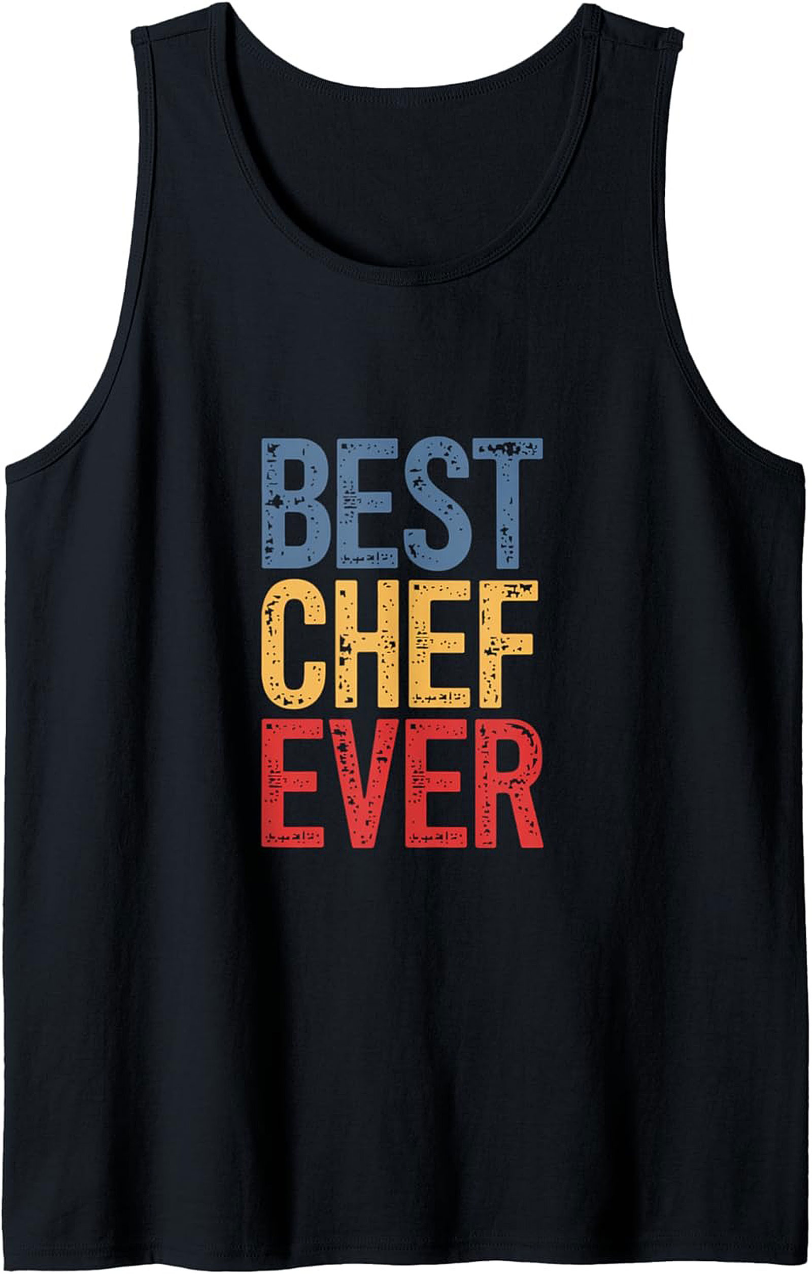 Best Chef Ever Graphic Tank Unisex Sleeveless Shirt