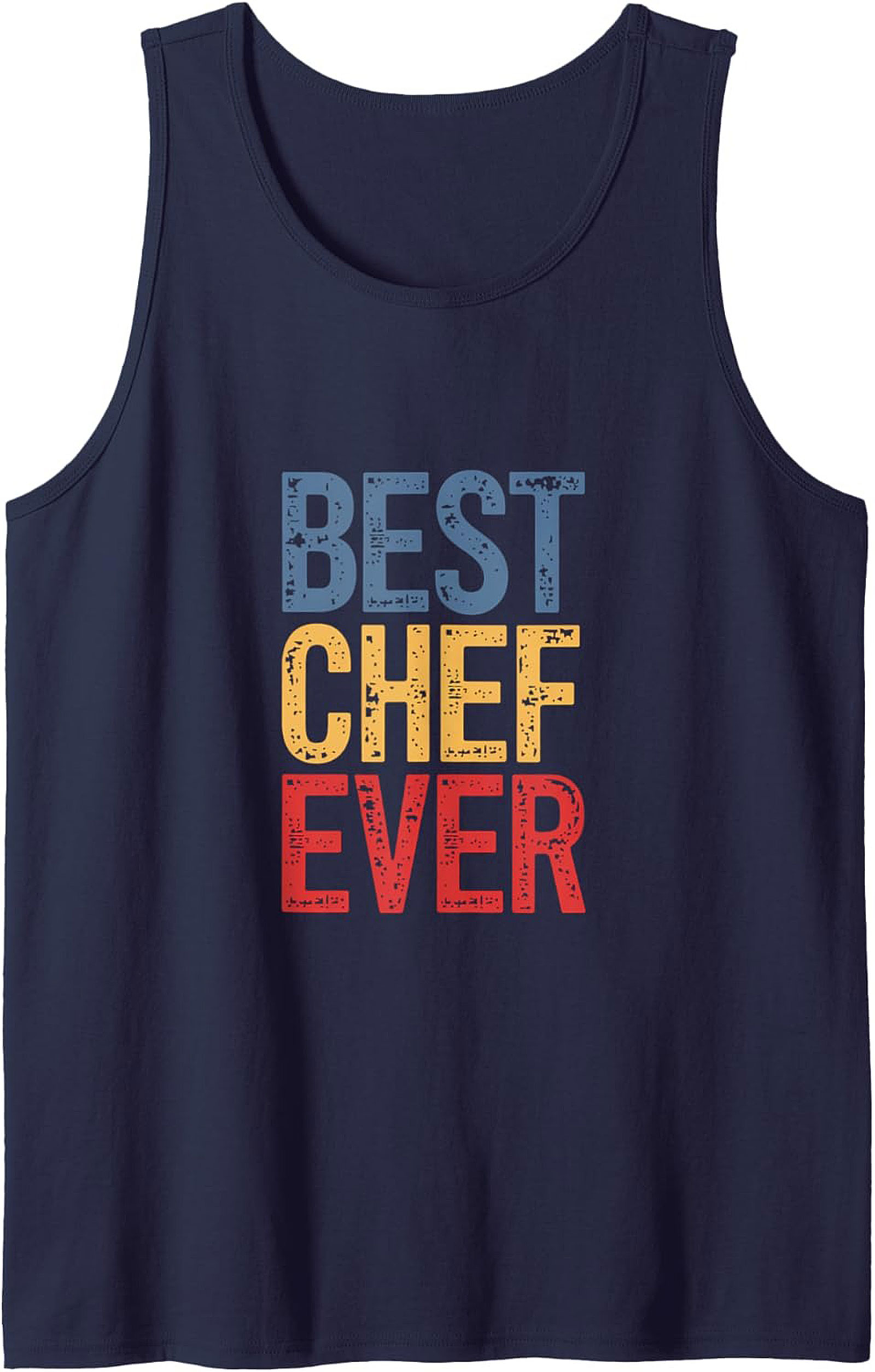 Best Chef Ever Graphic Tank Unisex Sleeveless Shirt