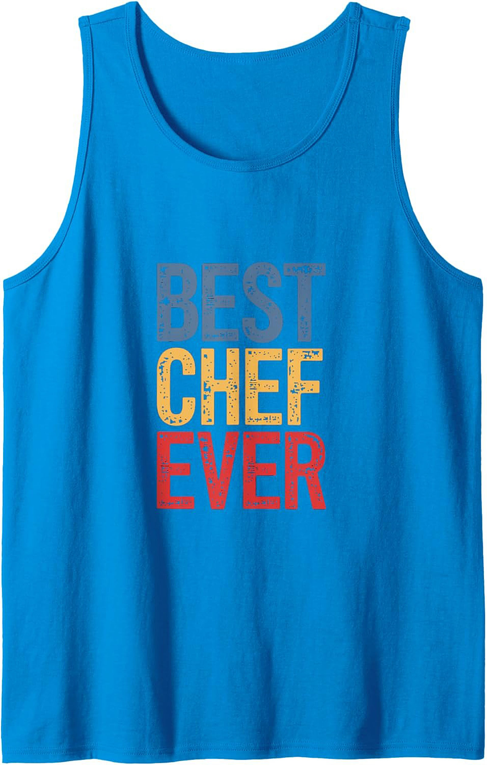 Best Chef Ever Graphic Tank Unisex Sleeveless Shirt
