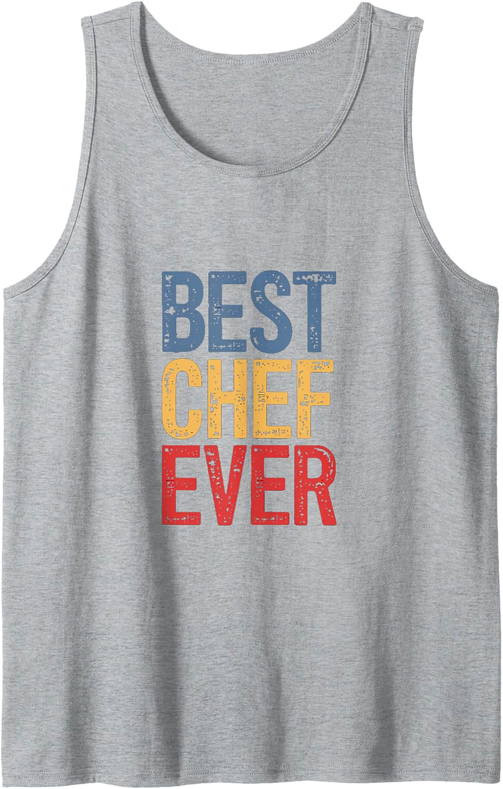 Best Chef Ever Graphic Tank Unisex Sleeveless Shirt