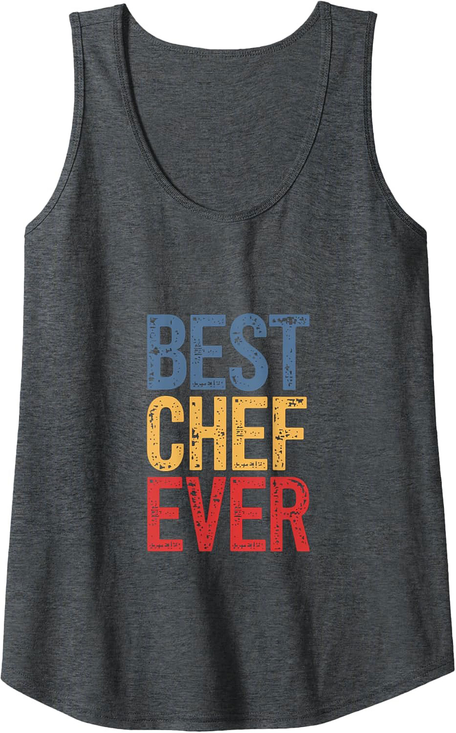 Best Chef Ever Graphic Tank Unisex Sleeveless Shirt