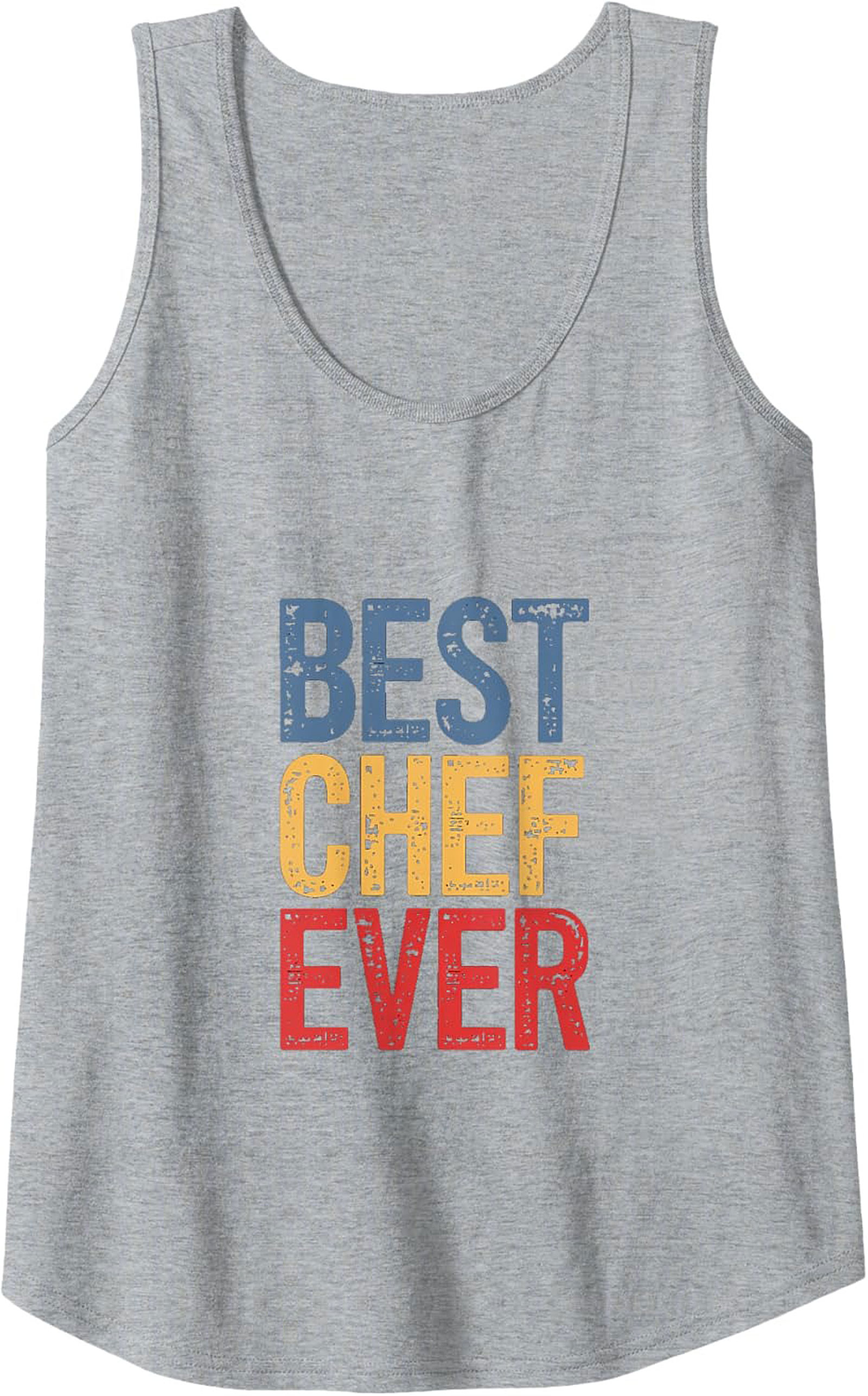 Best Chef Ever Graphic Tank Unisex Sleeveless Shirt