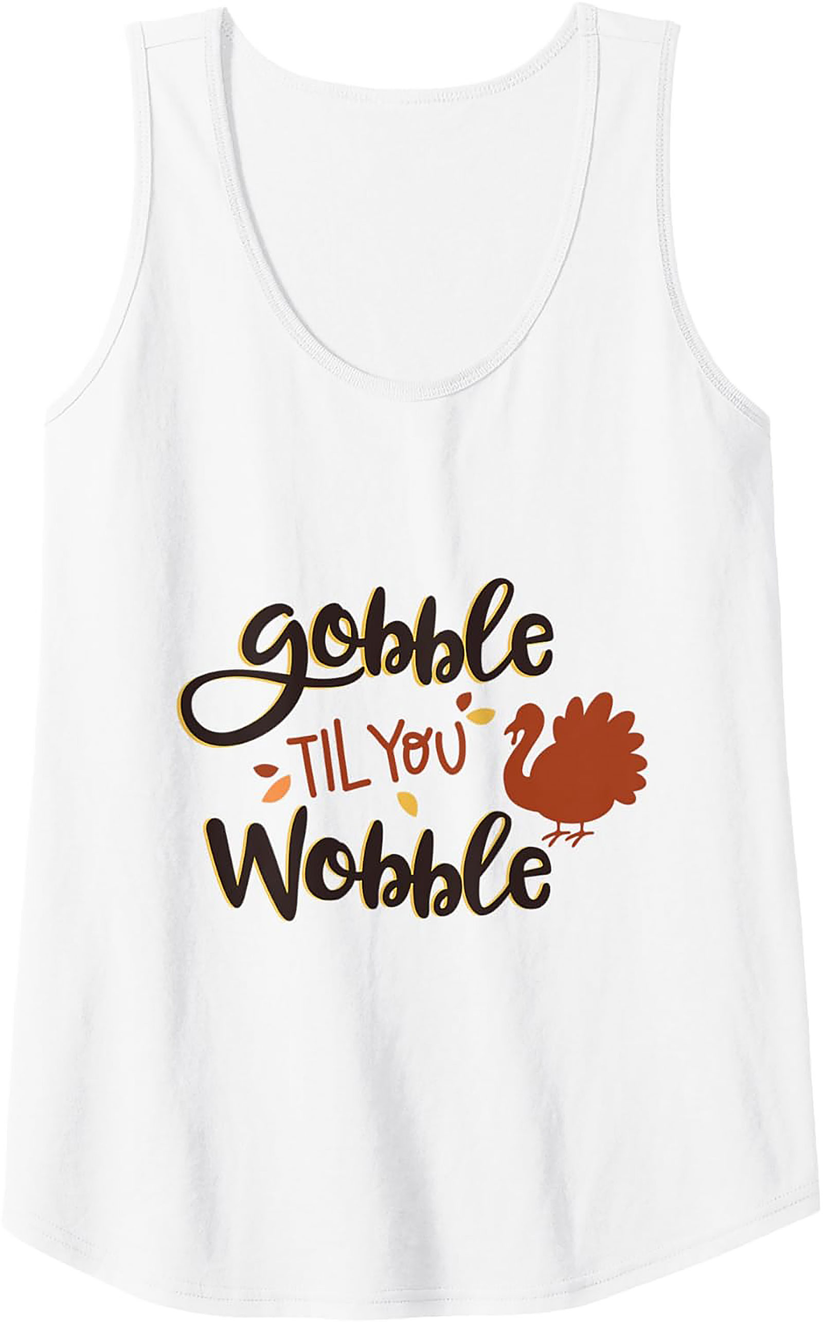 Gobble Til You Wobble Thanksgiving Graphic Tank | Funny Tee