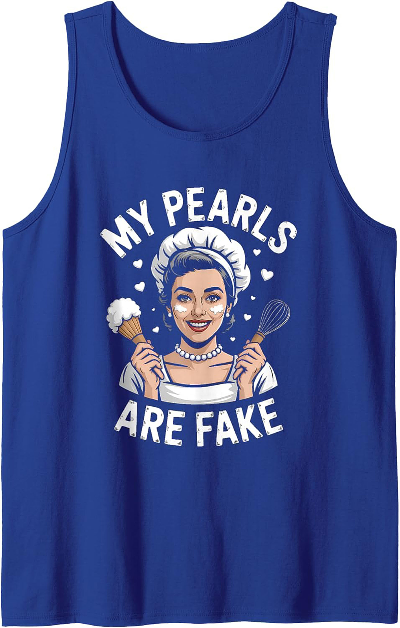 Funny Baker Graphic Tank My Pearls Are Fake Sleeveless Tee