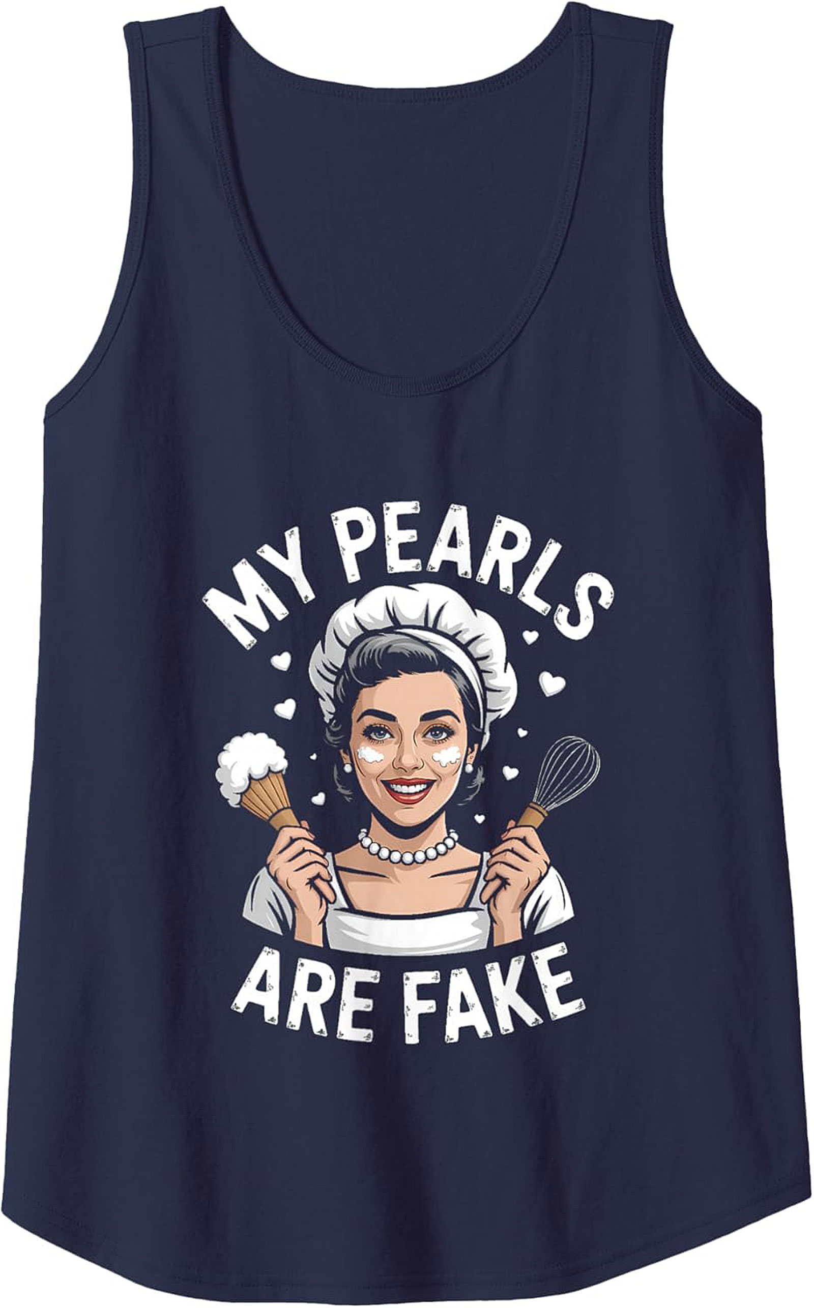Funny Baker Graphic Tank My Pearls Are Fake Sleeveless Tee