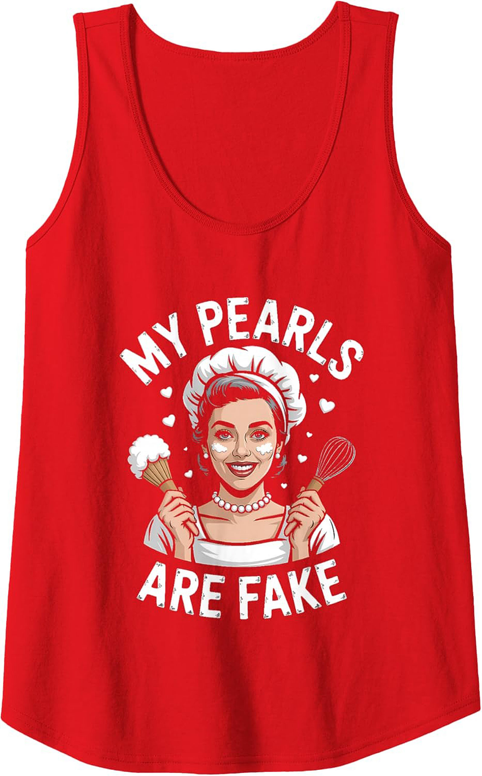 Funny Baker Graphic Tank My Pearls Are Fake Sleeveless Tee