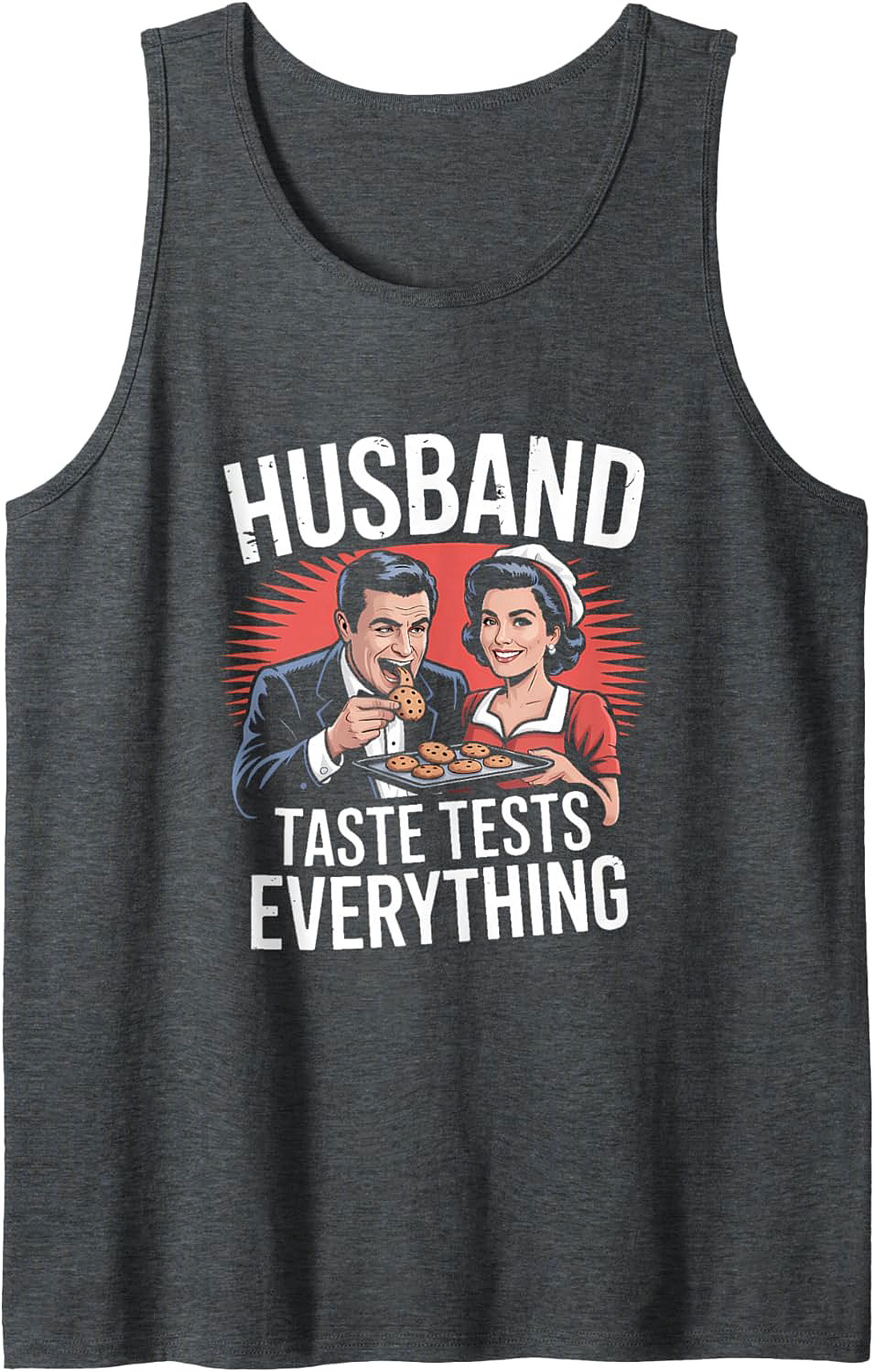 Husband Taste Tests Graphic Tank Funny Gift Idea