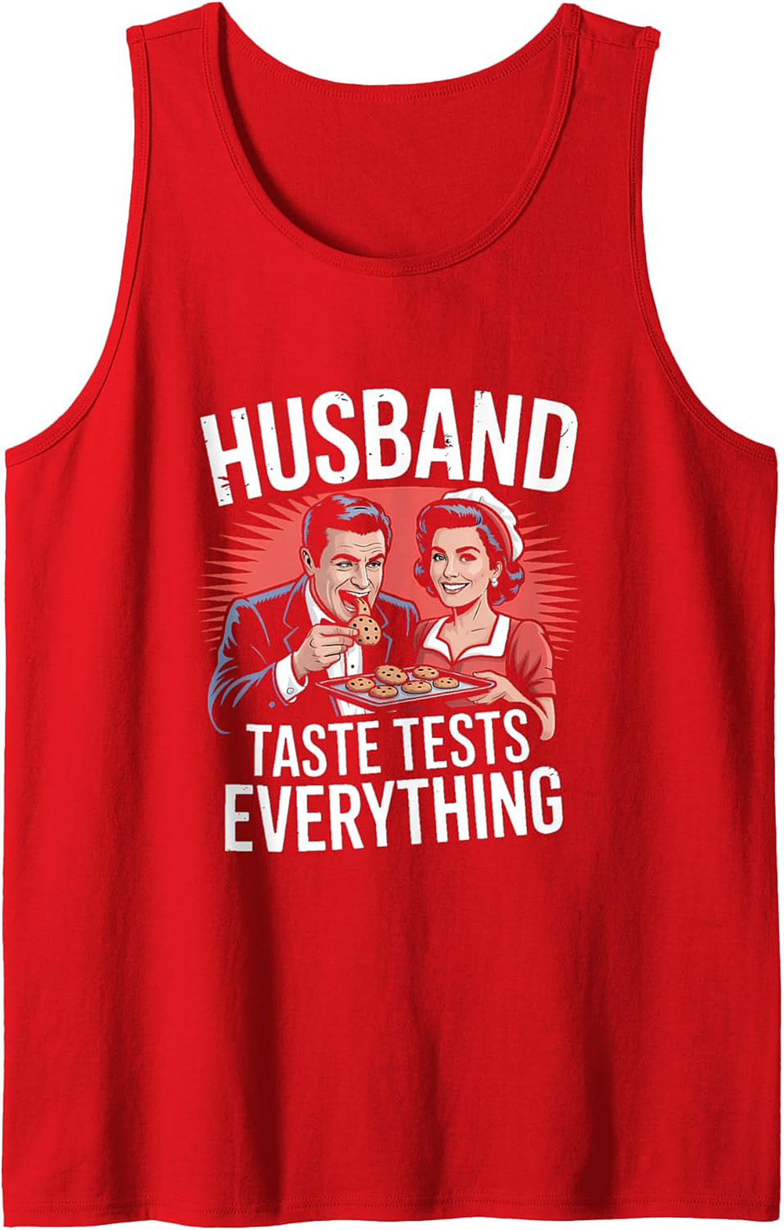 Husband Taste Tests Graphic Tank Funny Gift Idea