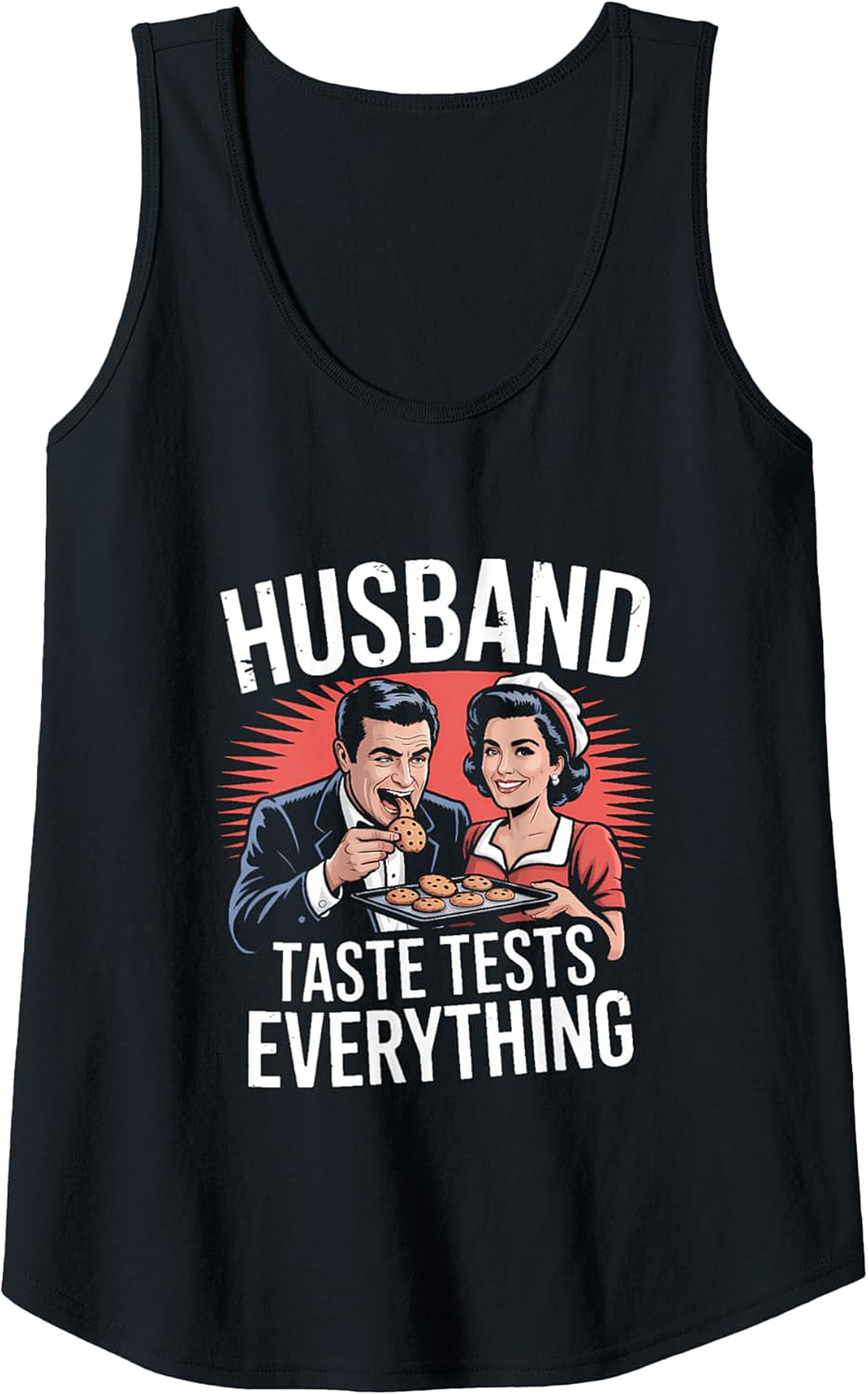 Husband Taste Tests Graphic Tank Funny Gift Idea