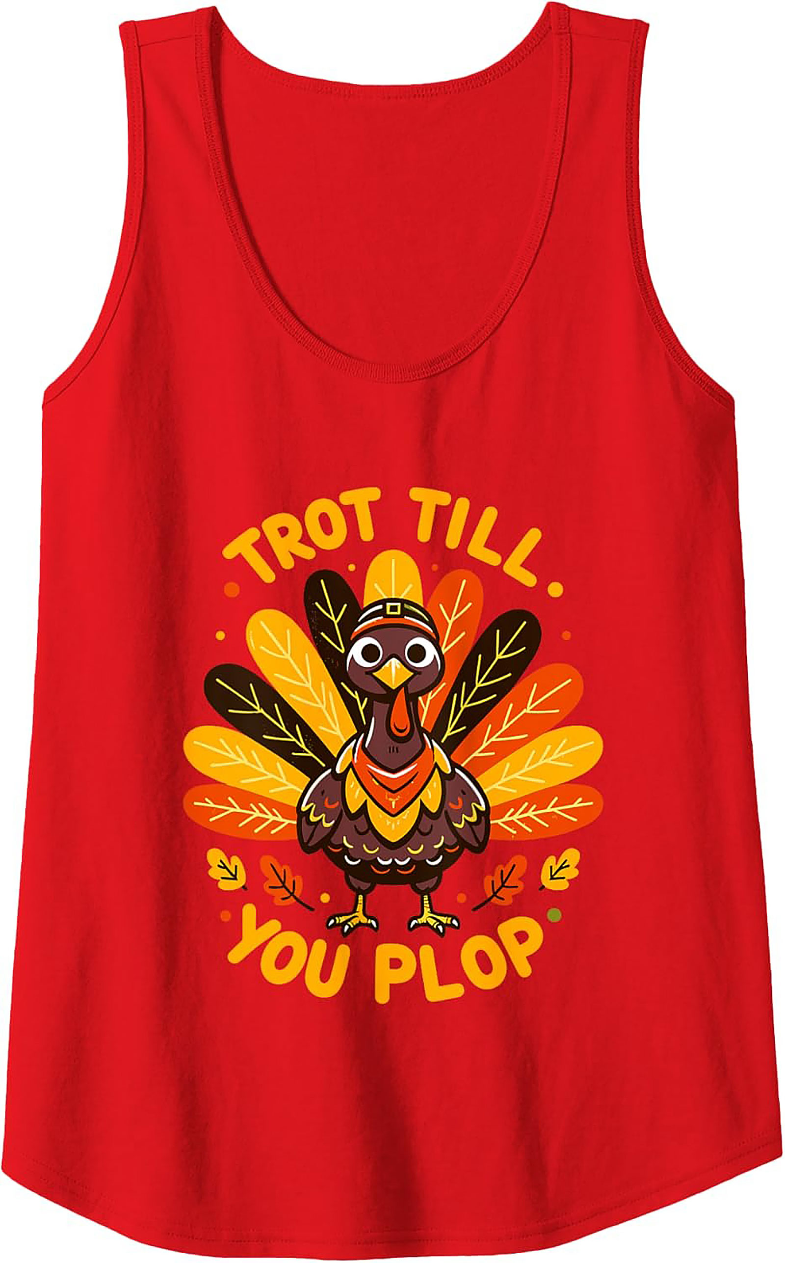 Trot Till You Plop Turkey Trot Graphic Tank | Funny Thanksgiving Running Shirt
