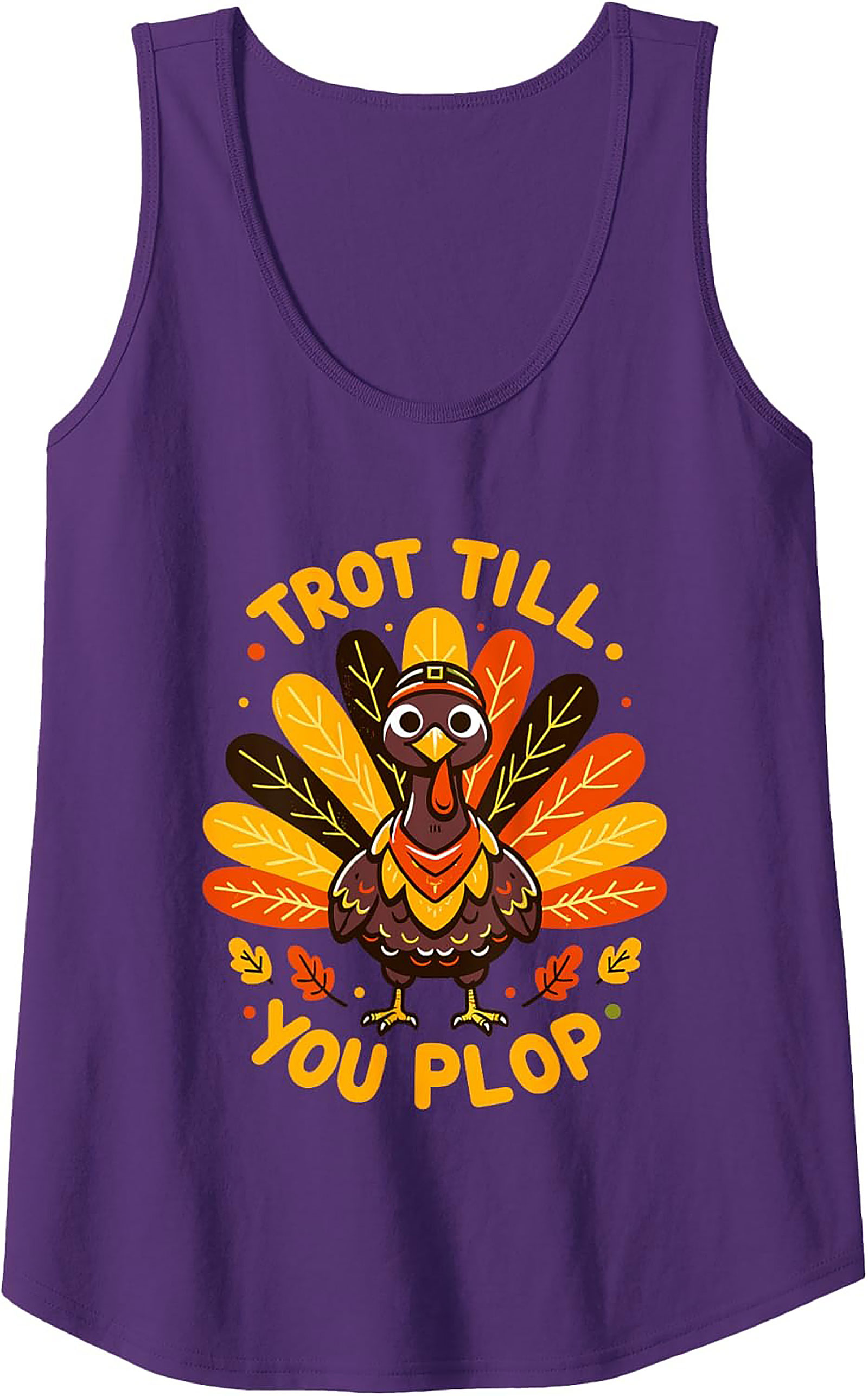 Trot Till You Plop Turkey Trot Graphic Tank | Funny Thanksgiving Running Shirt