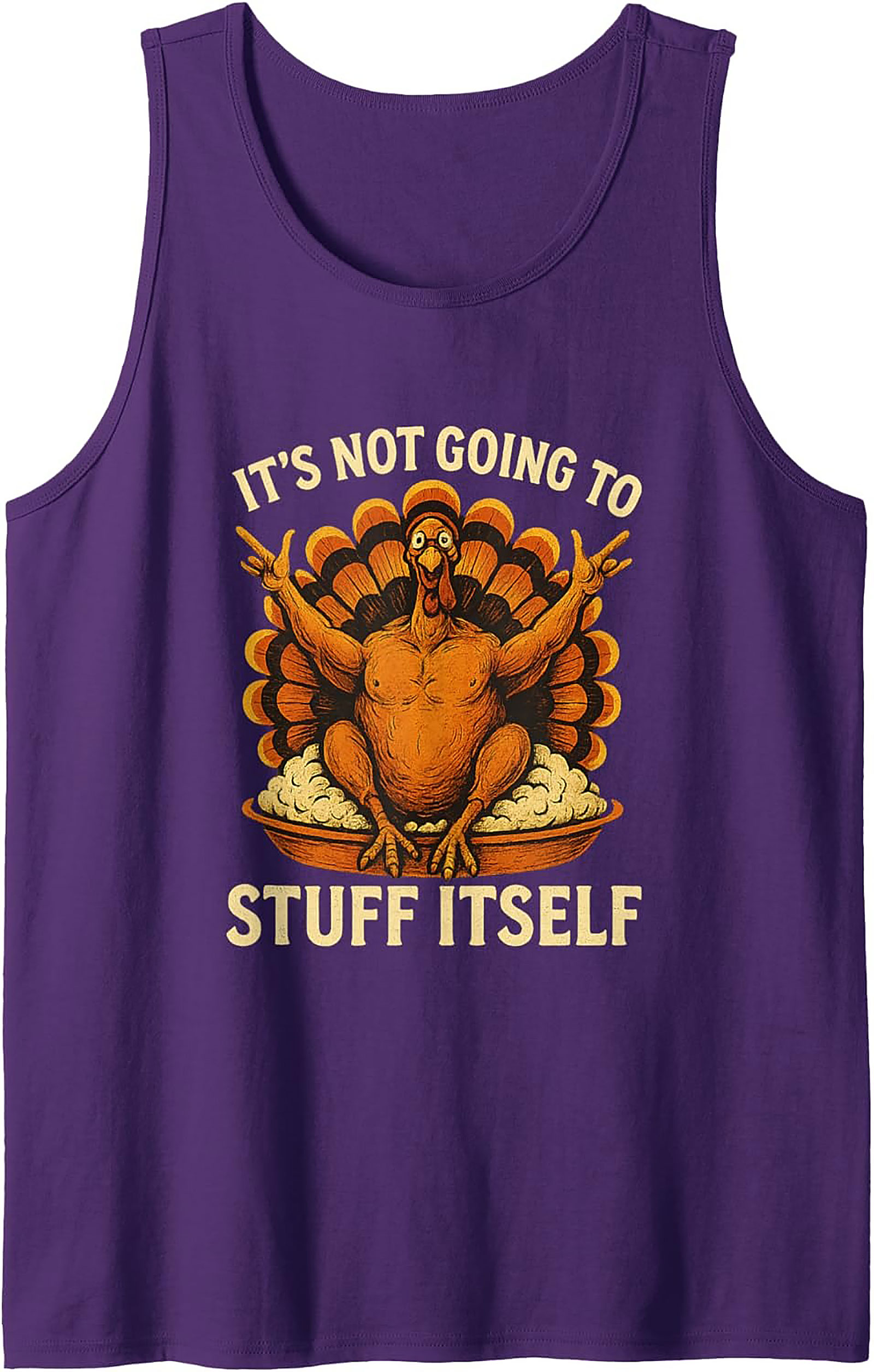 Funny Thanksgiving Tank Top | It’s Not Going To Stuff Itself
