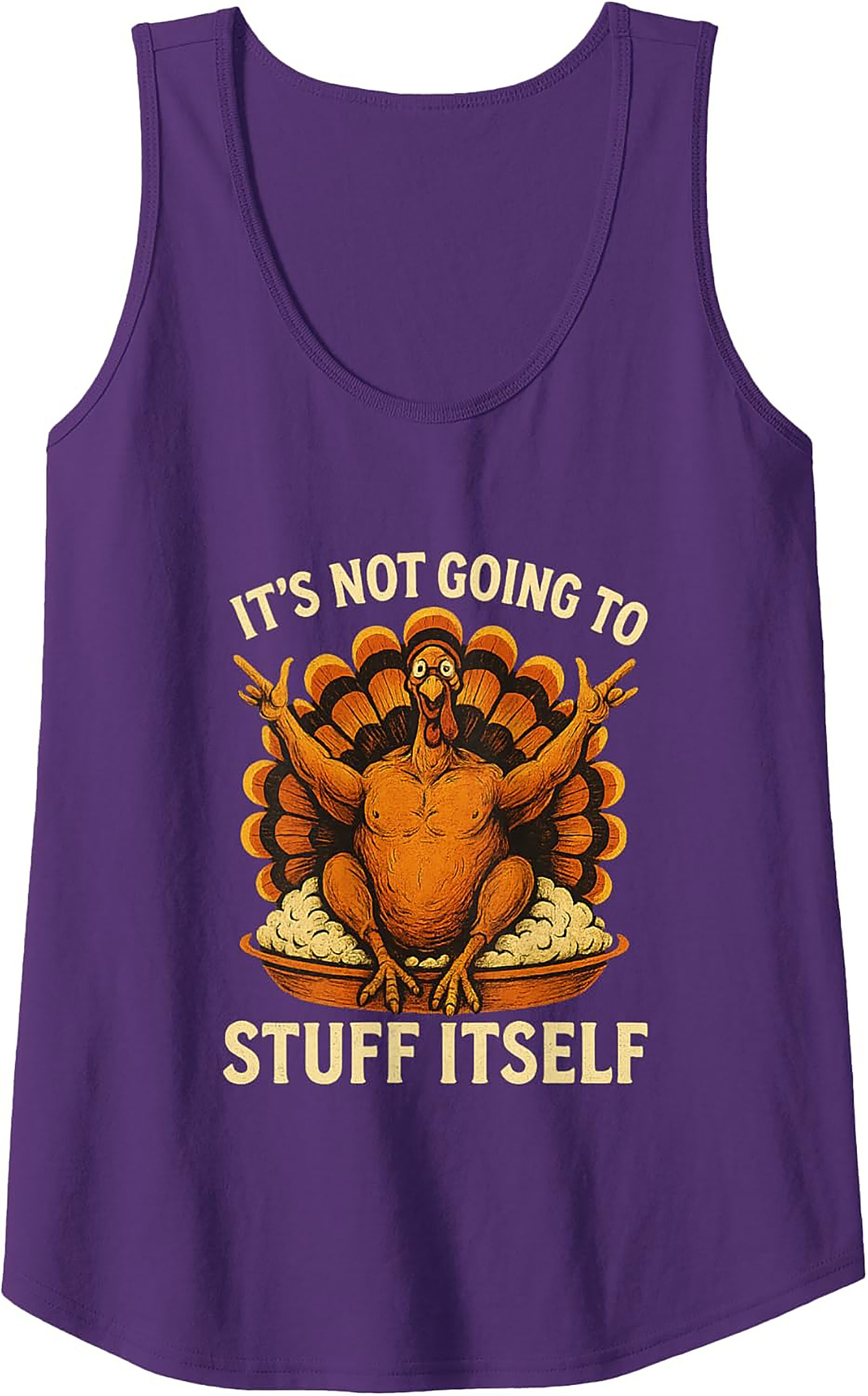 Funny Thanksgiving Tank Top | It’s Not Going To Stuff Itself