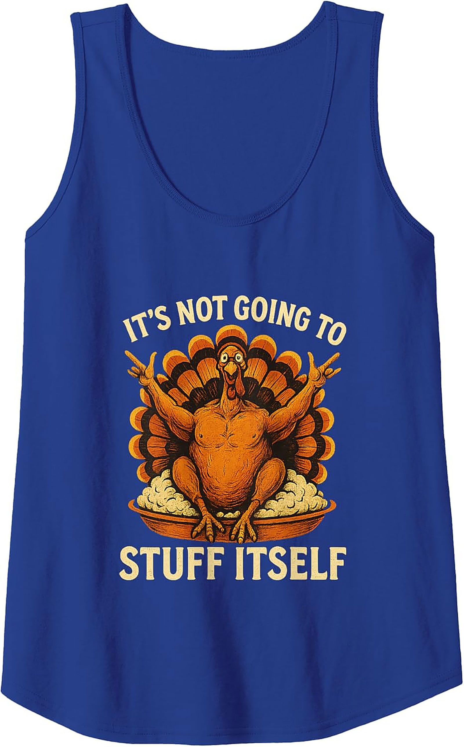 Funny Thanksgiving Tank Top | It’s Not Going To Stuff Itself