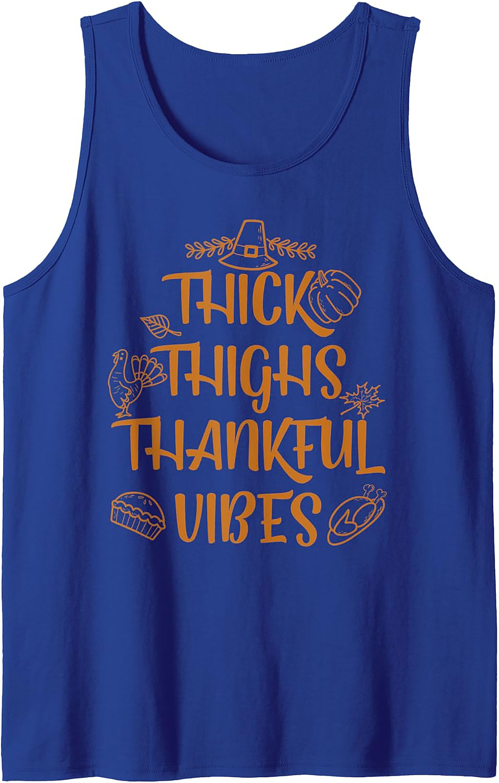 Thick Thighs Thankful Vibes Thanksgiving Tank Top