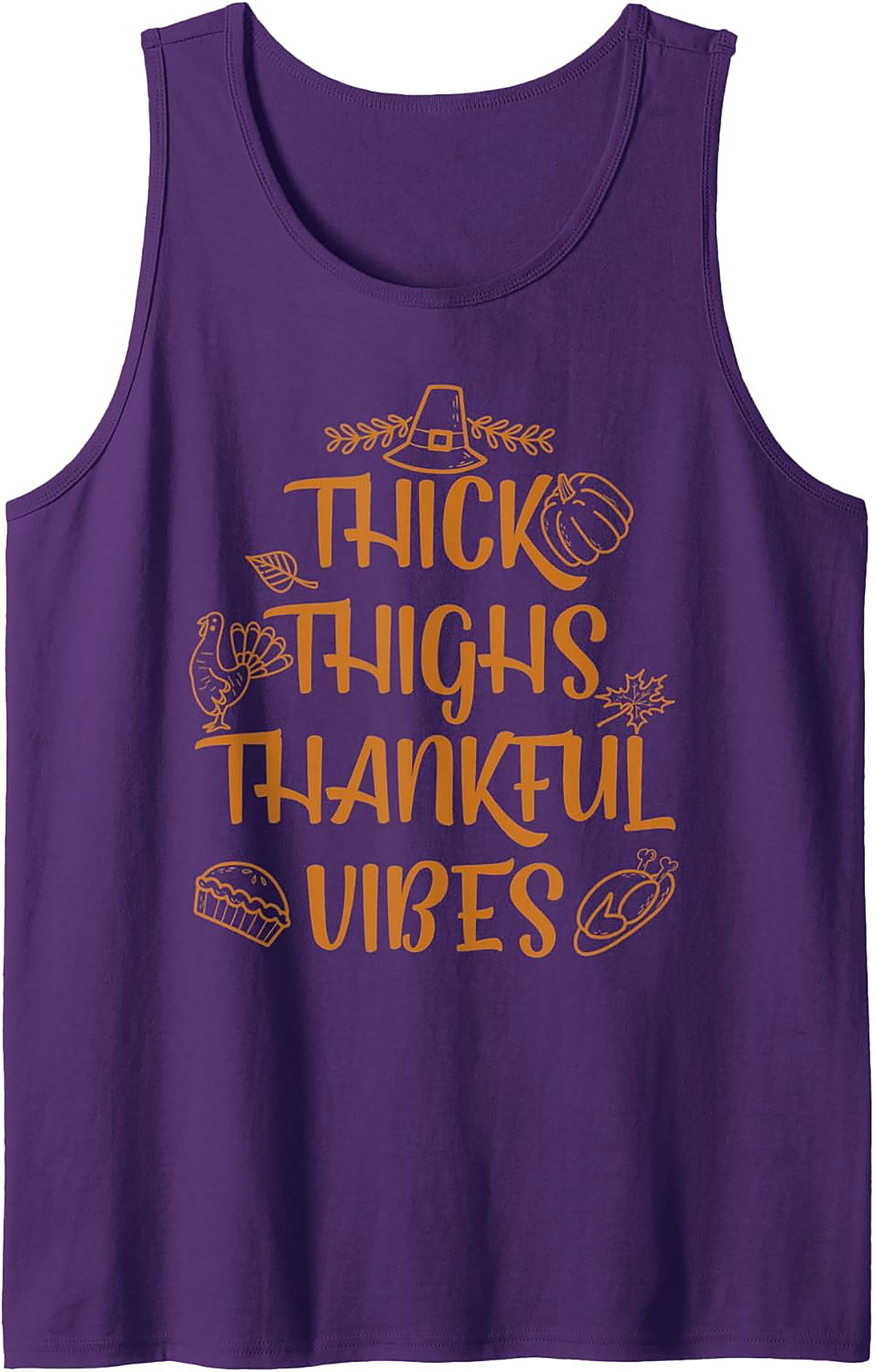 Thick Thighs Thankful Vibes Thanksgiving Tank Top