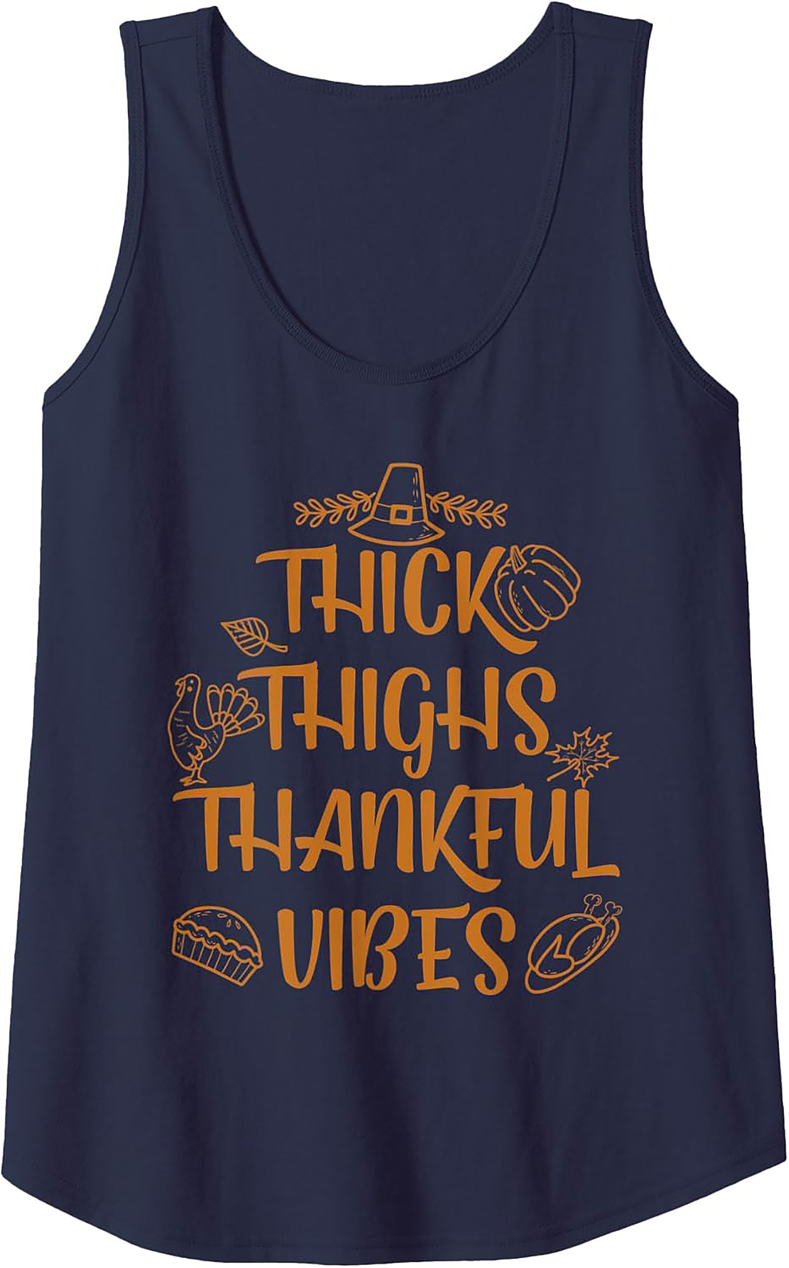 Thick Thighs Thankful Vibes Thanksgiving Tank Top