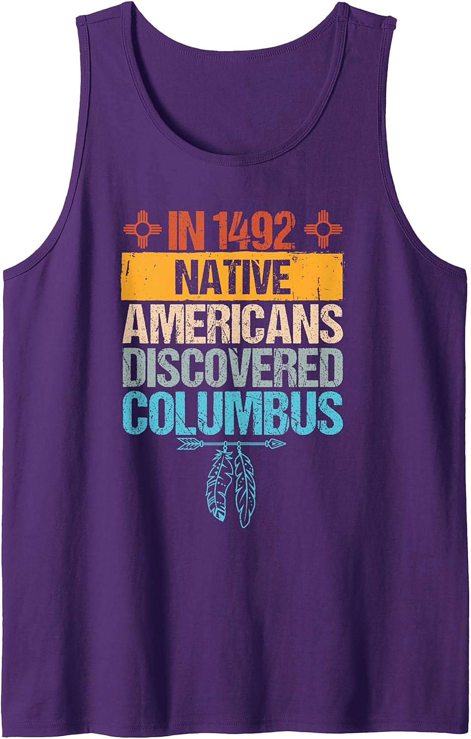1492 Native Americans Discovered Columbus Graphic Tank