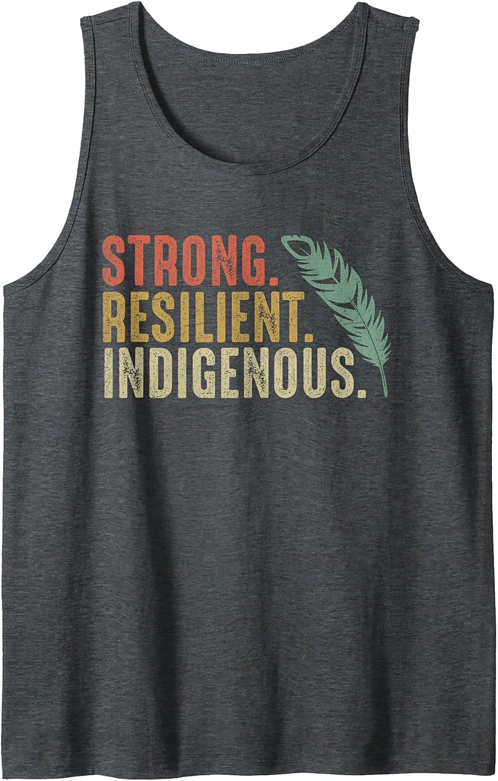 Indigenous Pride Tank Top Strong Resilient Graphic Tank