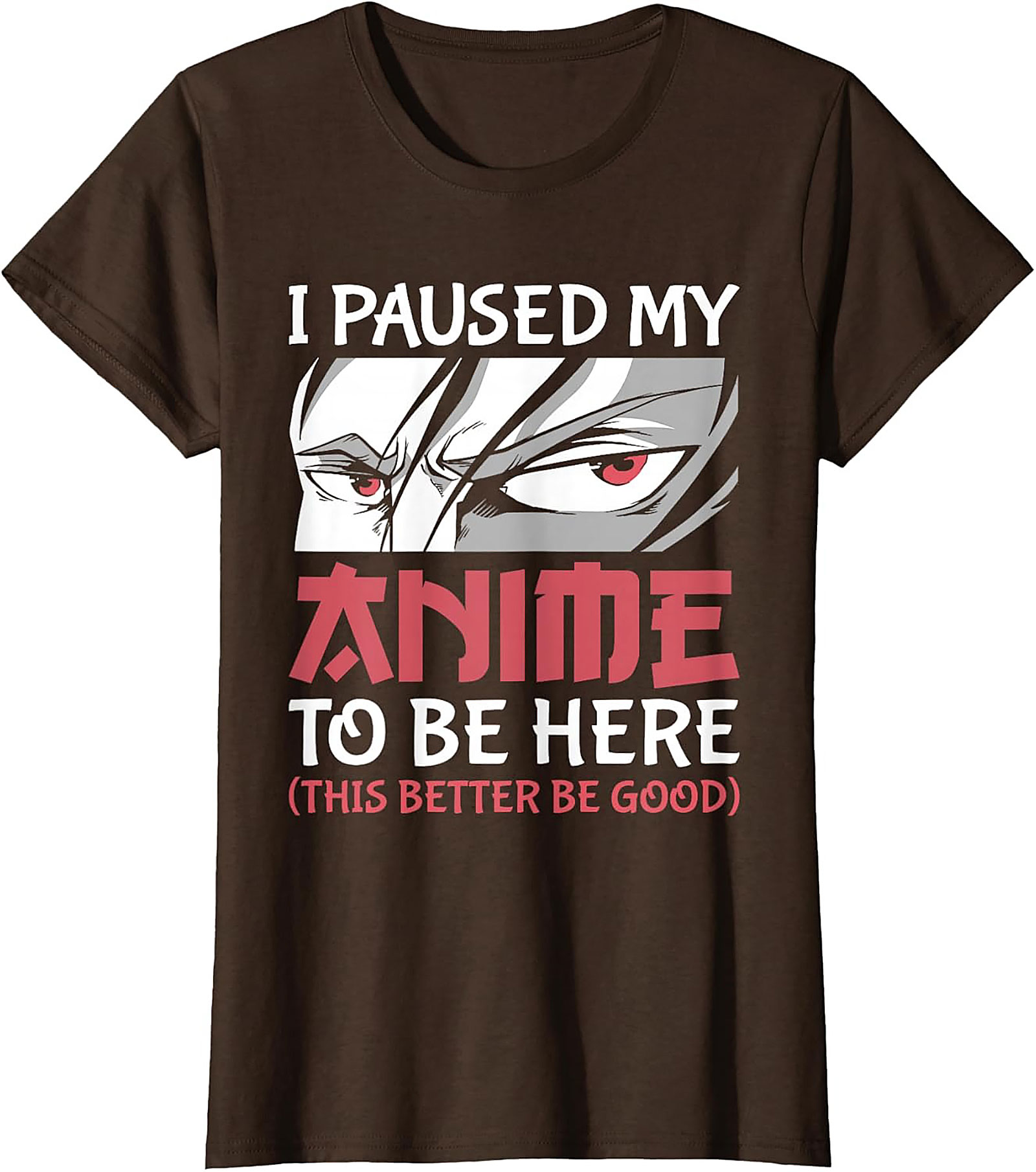 I Paused My Anime T-Shirt | Funny Otaku Graphic Tee