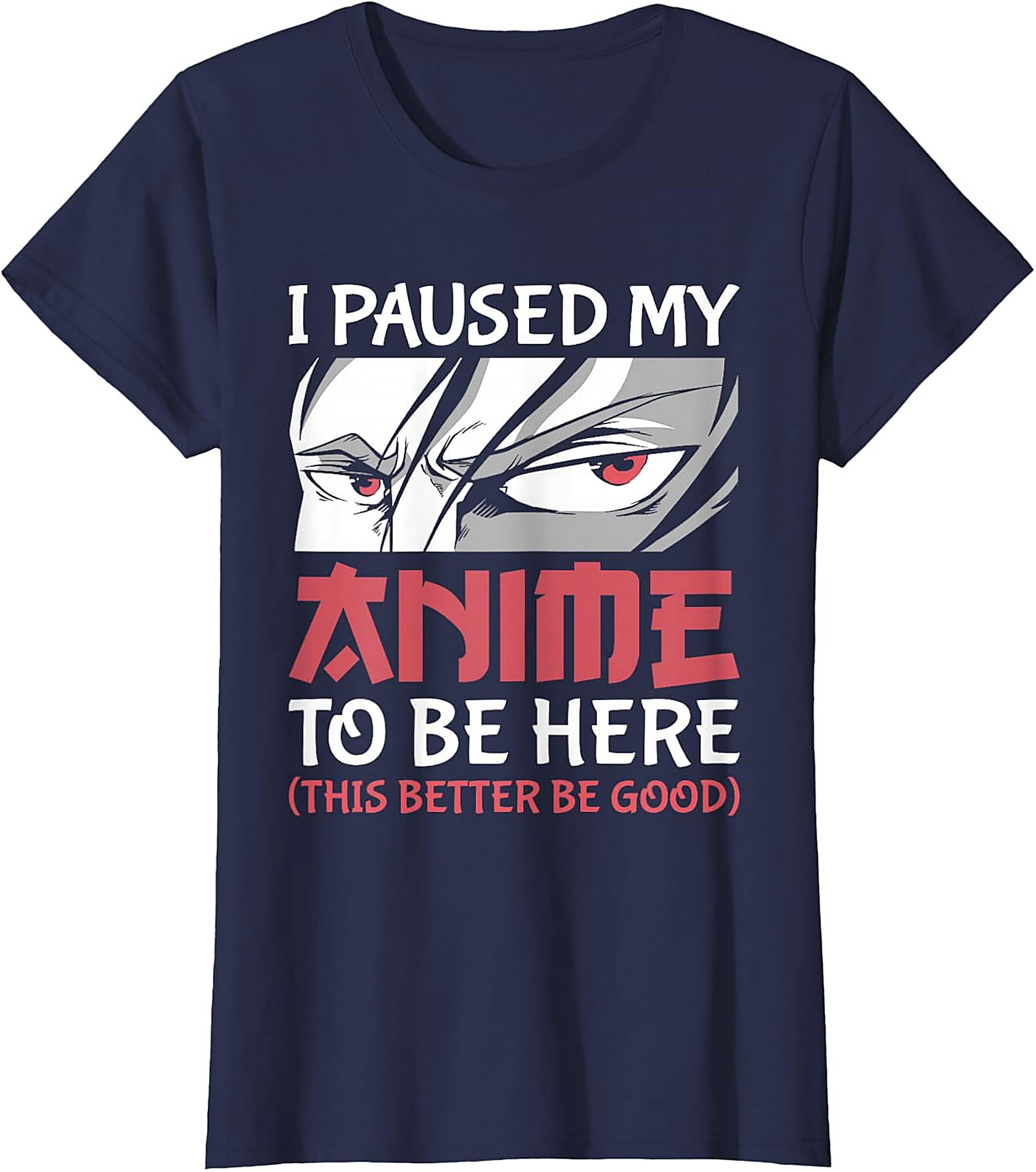 I Paused My Anime T-Shirt | Funny Otaku Graphic Tee
