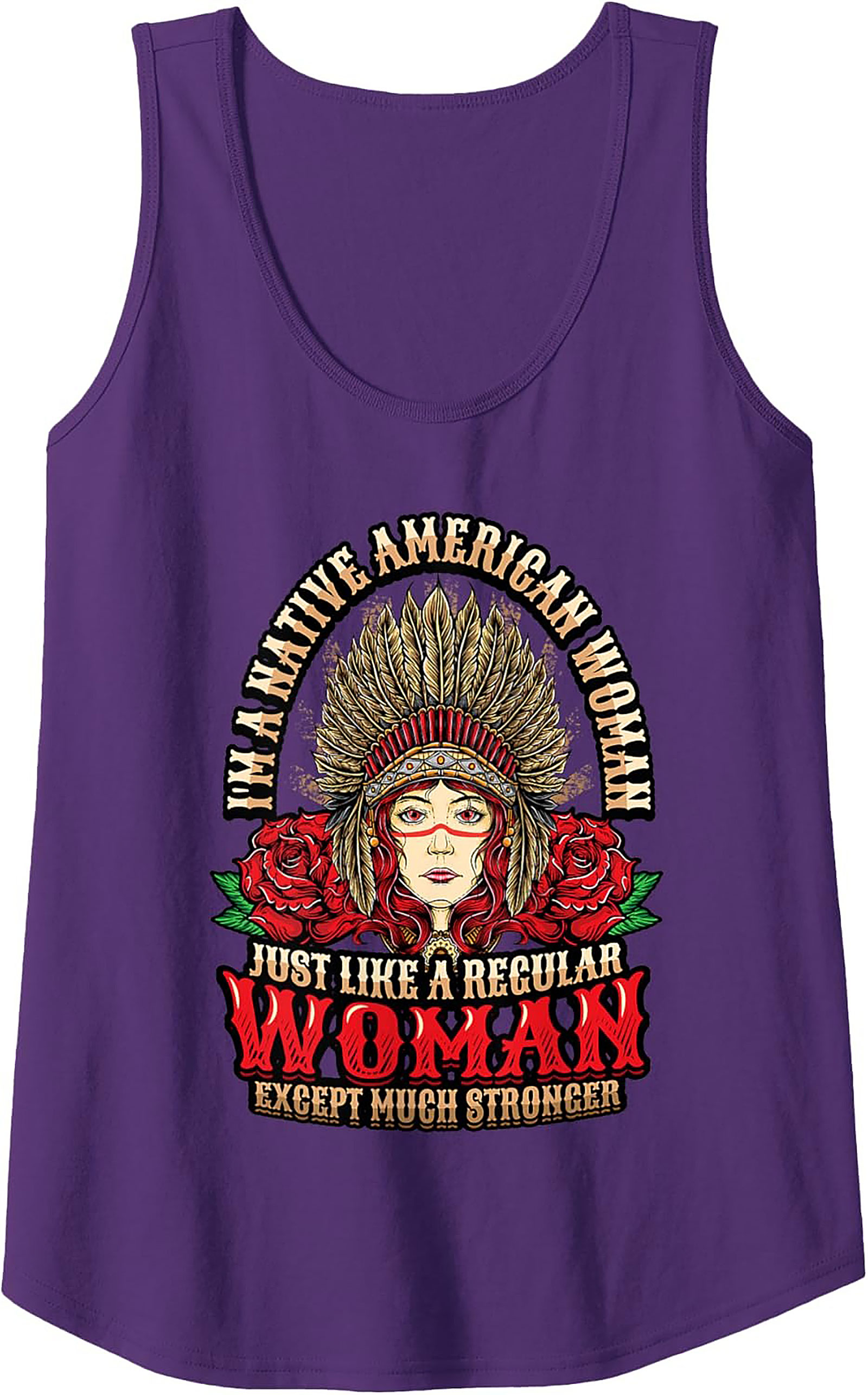 Native American Woman Tank Top Stronger Graphic Tank