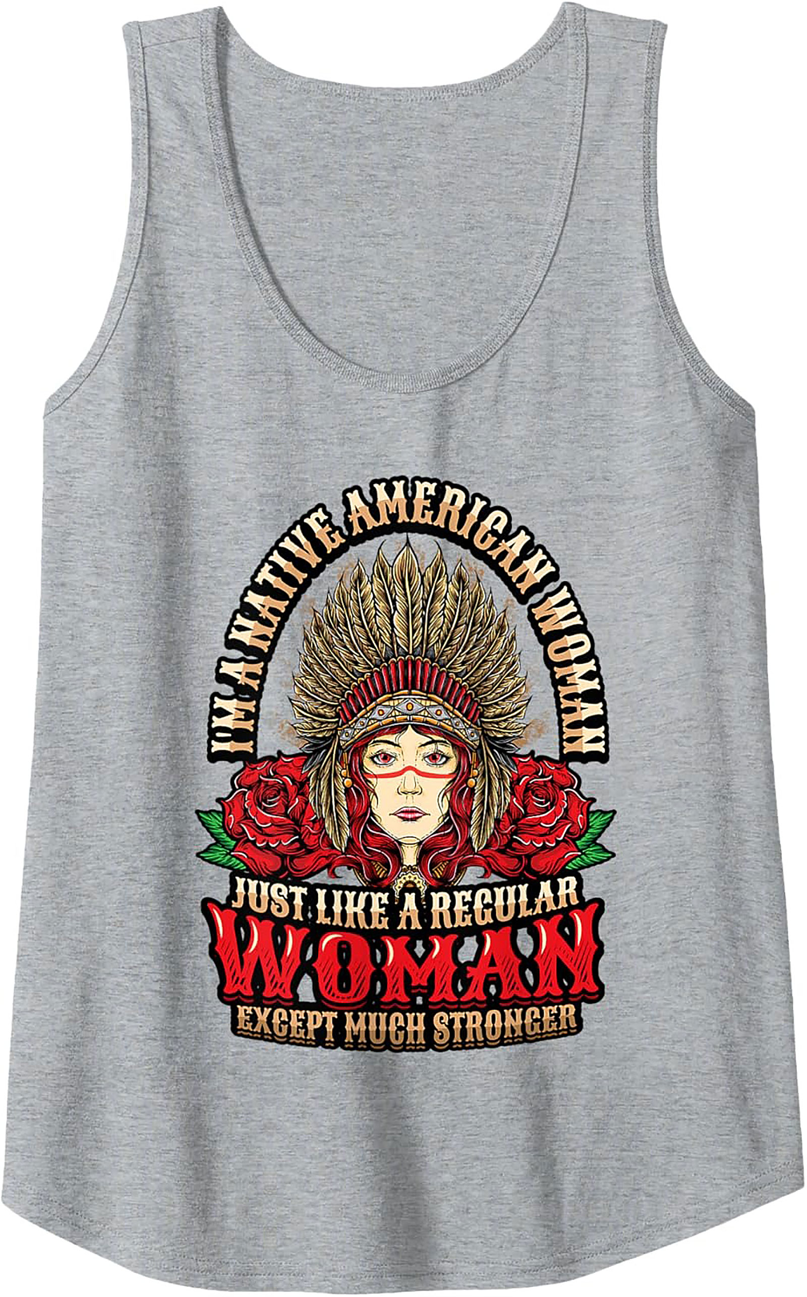 Native American Woman Tank Top Stronger Graphic Tank
